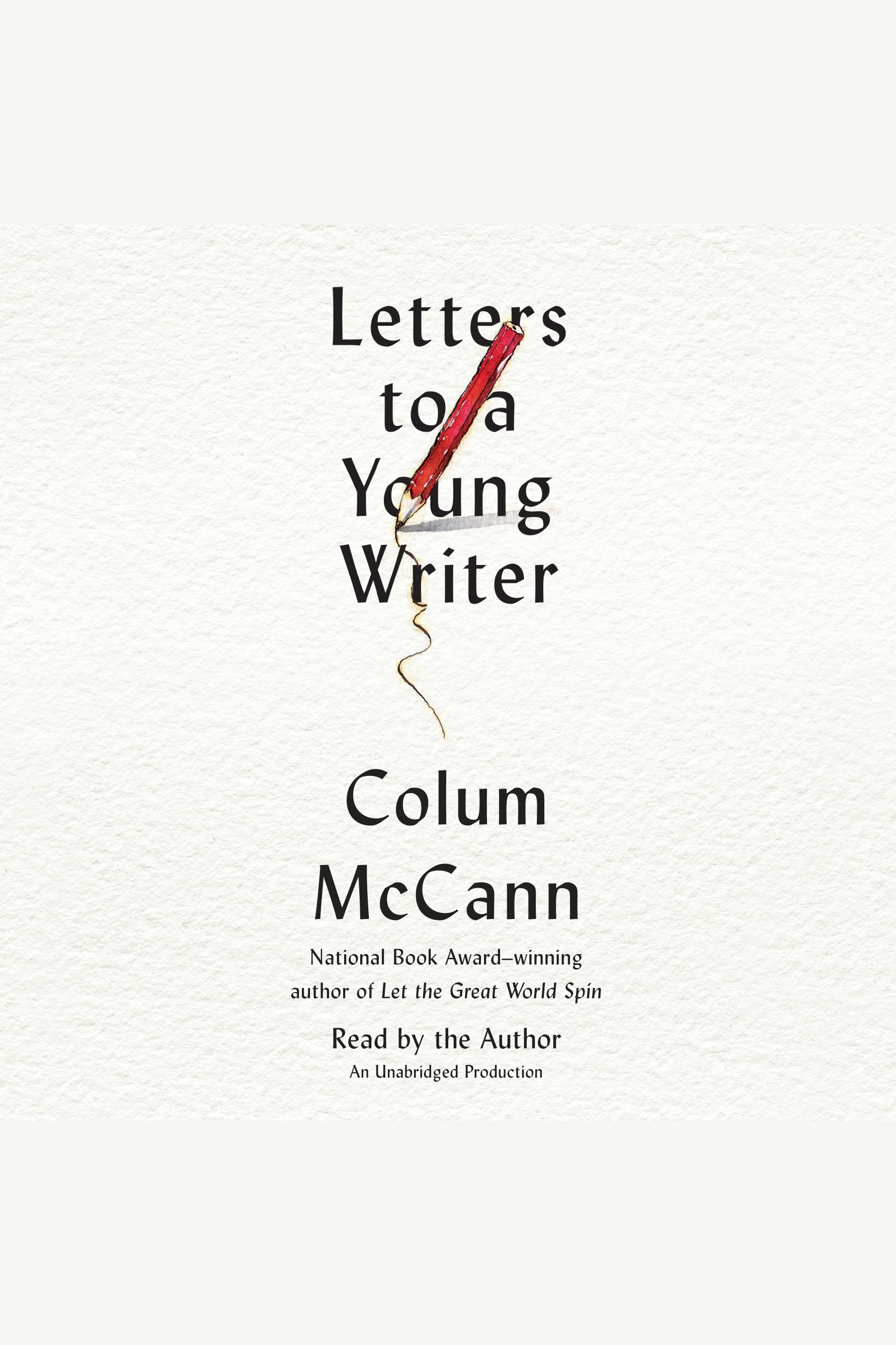 Imagen de portada para Letters to a Young Writer [electronic resource] : Some Practical and Philosophical Advice