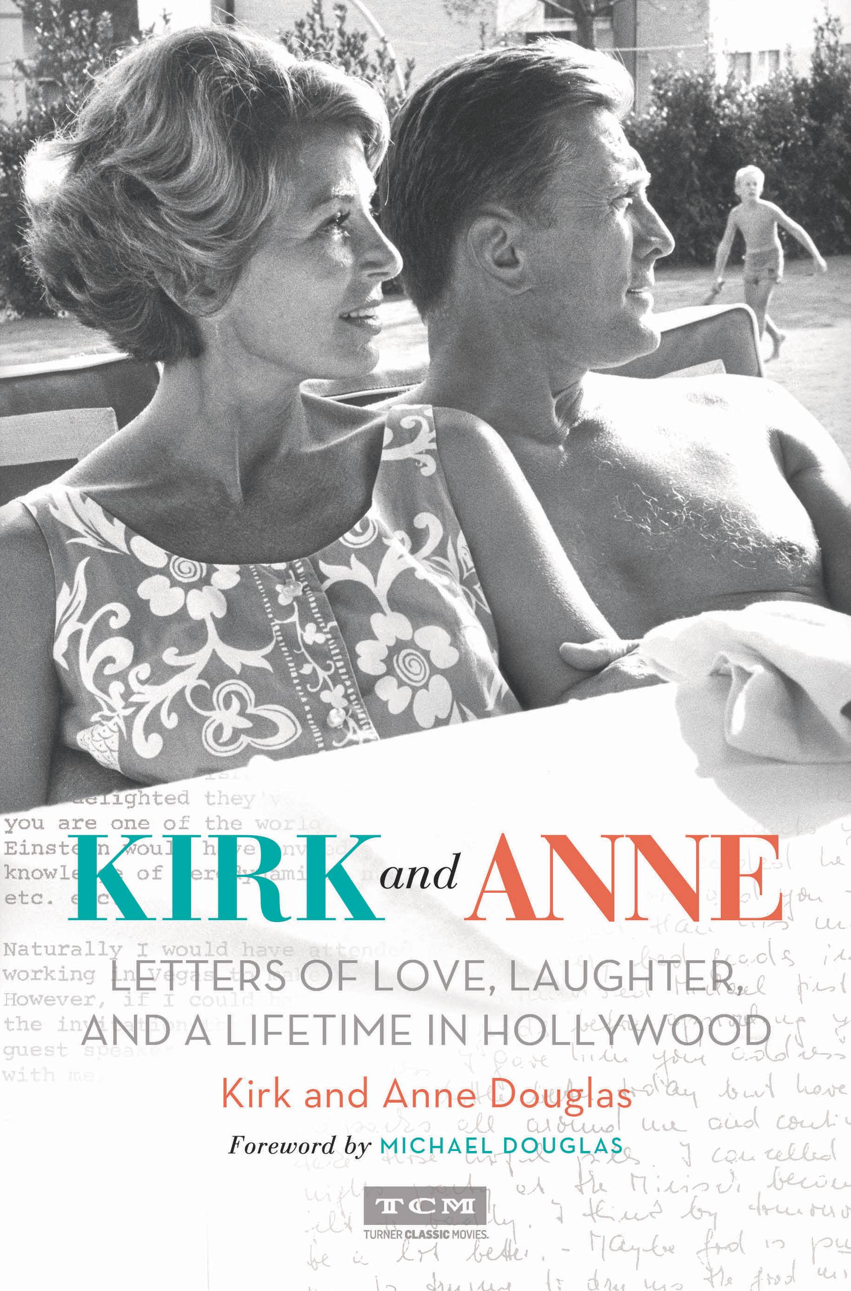 Cover image for Kirk and Anne [electronic resource] : Letters of Love, Laughter, and a Lifetime in Hollywood