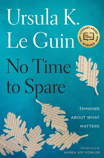 No time to spare : thinking about what matters