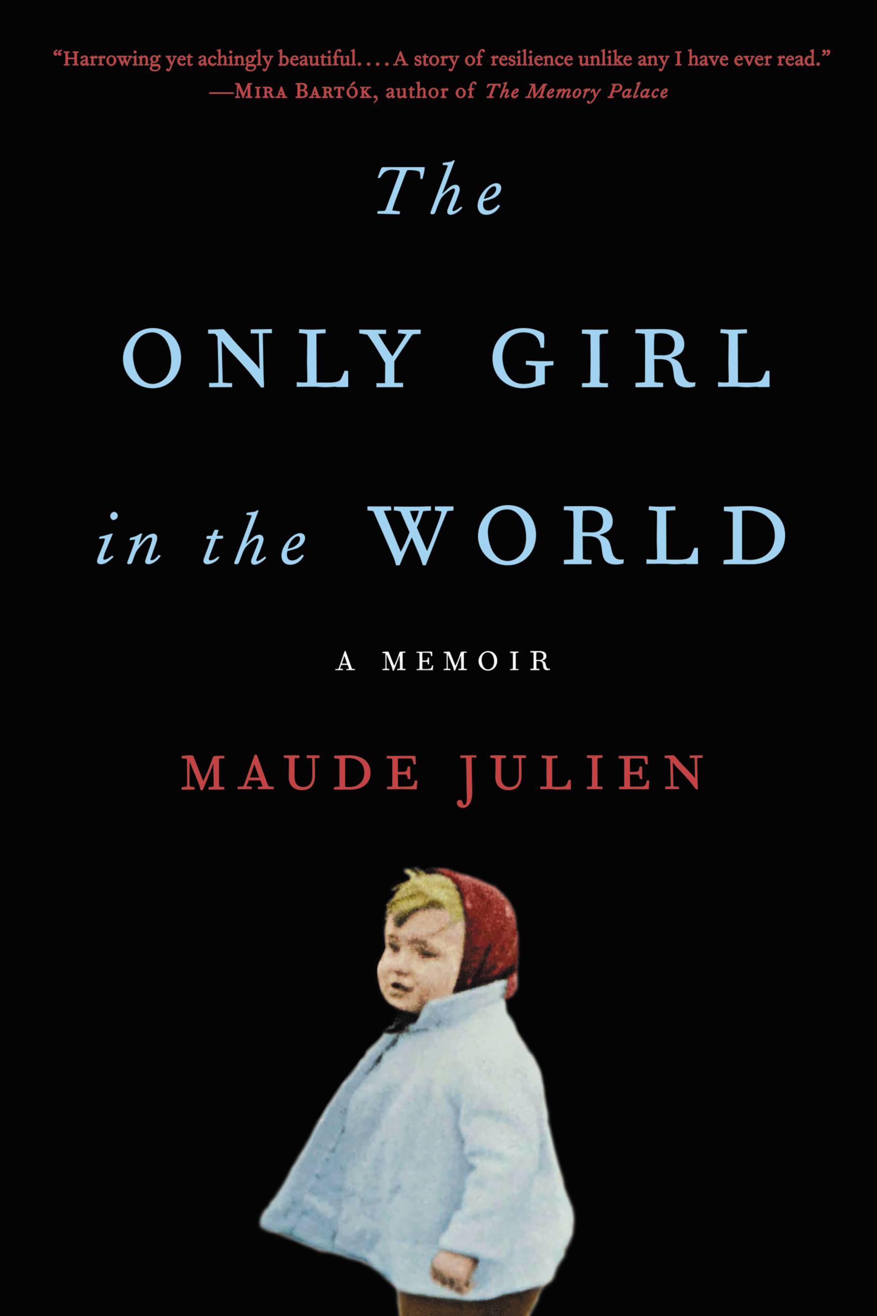Cover image for The Only Girl in the World [electronic resource] : A Memoir