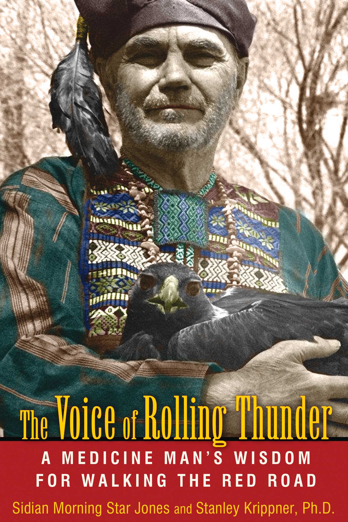 The Voice of Rolling Thunder A Medicine Man's Wisdom for Walking the Red Road cover image