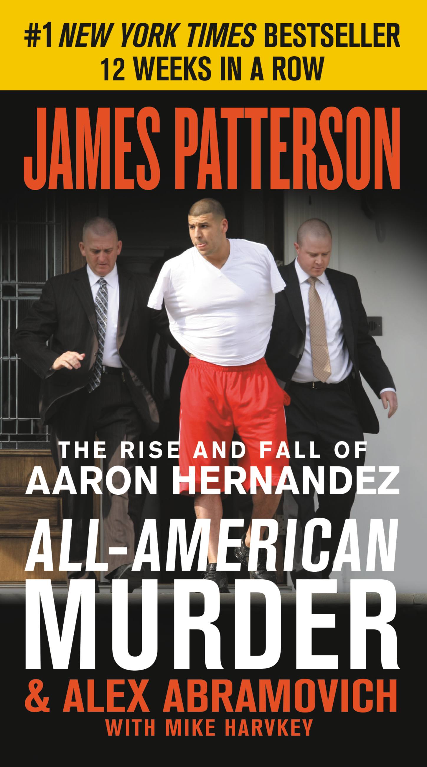 Cover image for All-American Murder [electronic resource] : The Rise and Fall of Aaron Hernandez, the Superstar Whose Life Ended on Murderers' Row