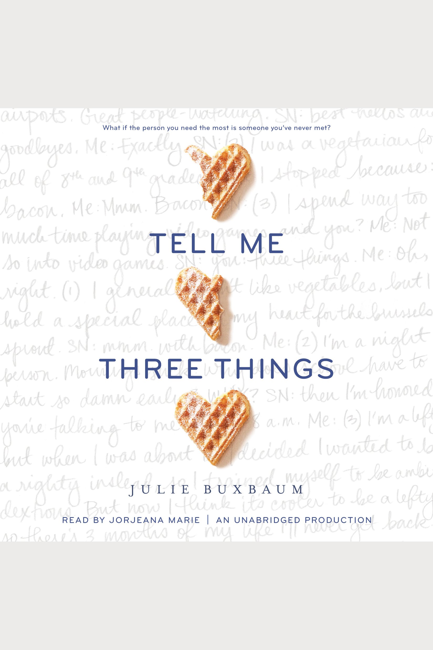 Tell me three things