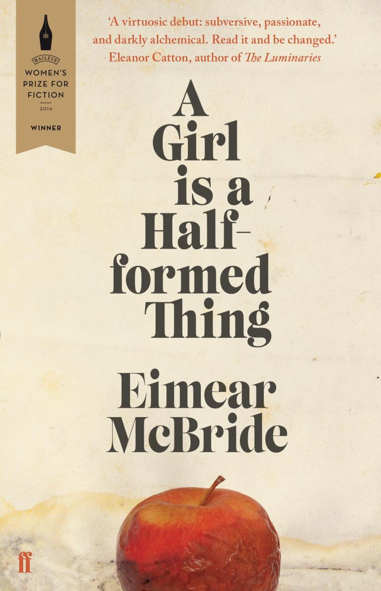 A girl is a half-formed thing