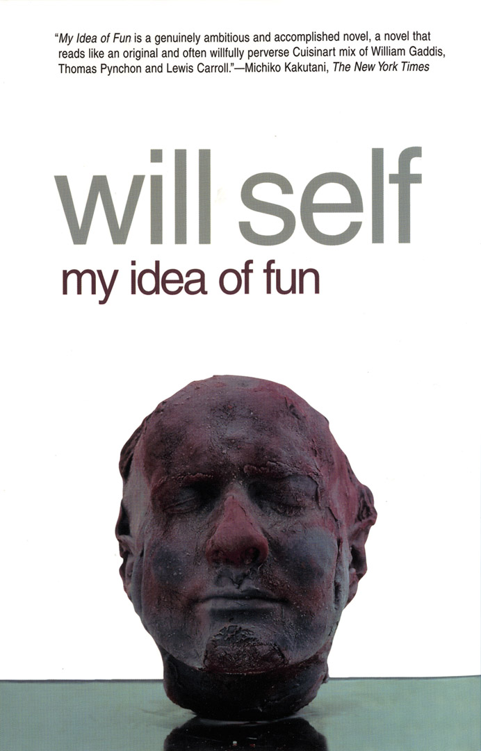 My idea of fun : a cautionary tale