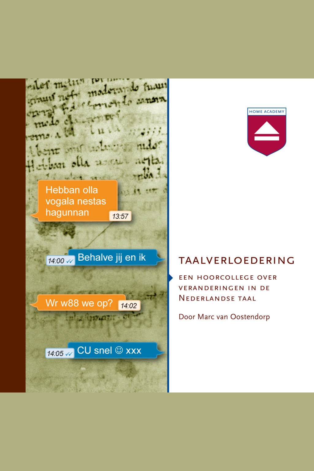 Taalverloedering : een hoorcollege over veranderingen in de Nederlandse taal