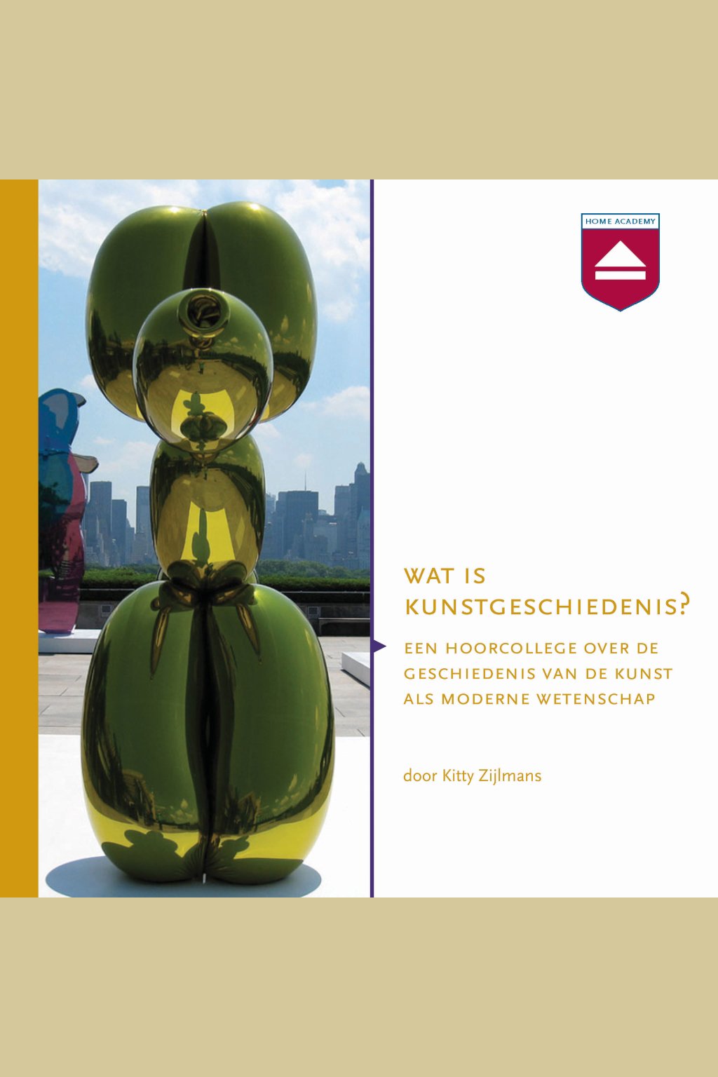 Wat is kunstgeschiedenis? : hoorcollege over de geschiedenis van de kunst als moderne wetenschap