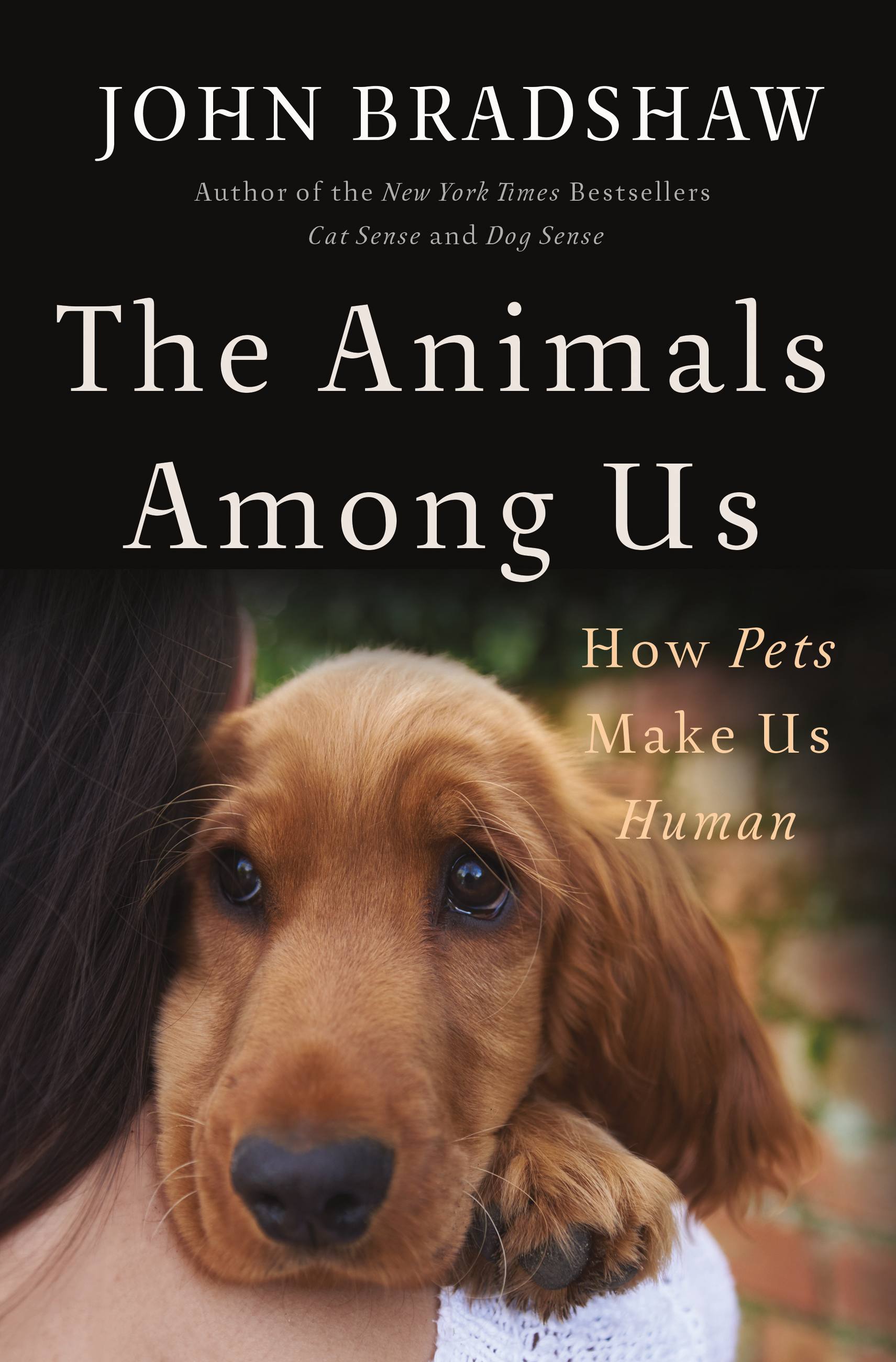 Umschlagbild für The Animals Among Us [electronic resource] : How Pets Make Us Human