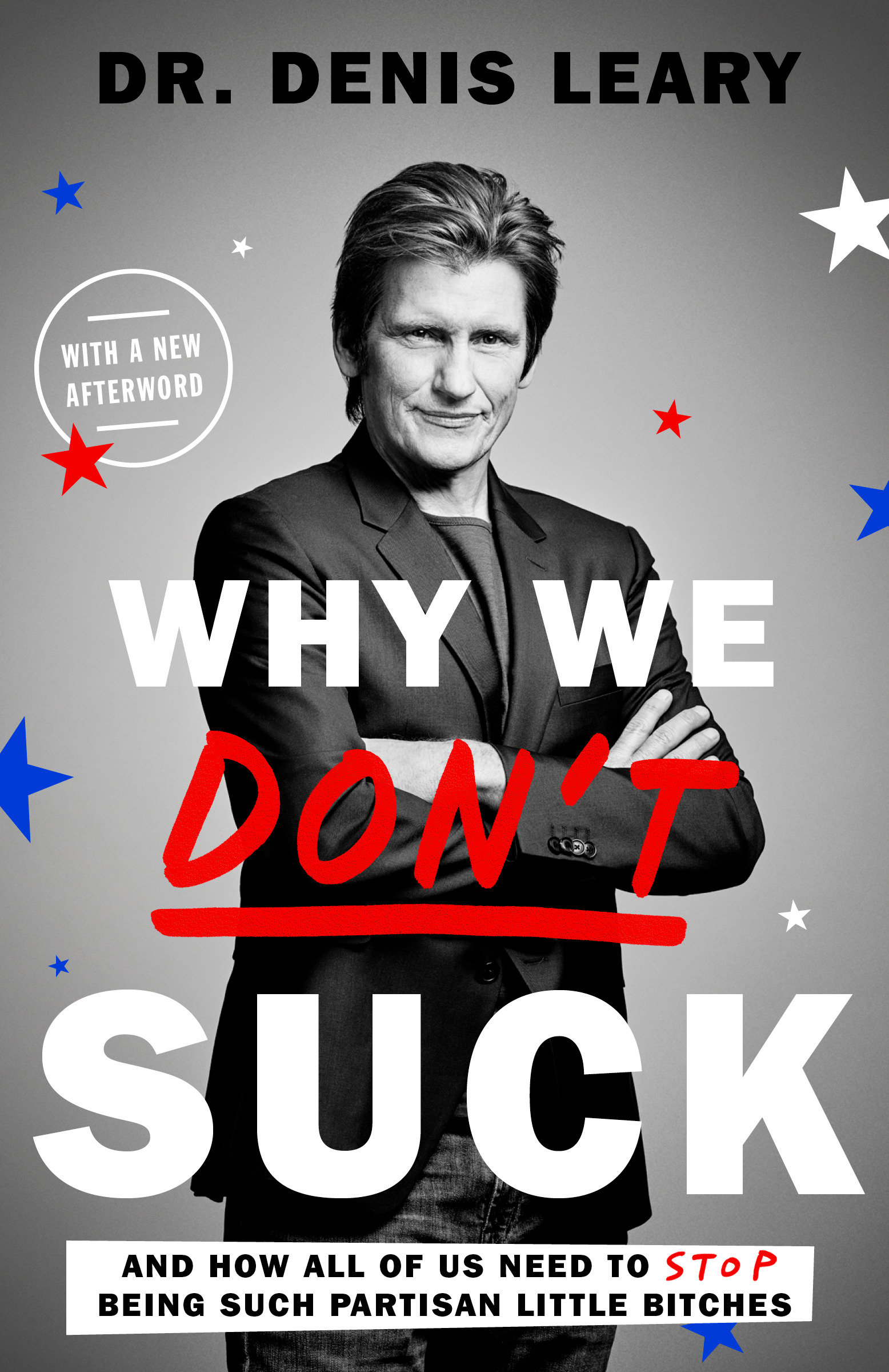 Cover image for Why We Don't Suck [electronic resource] : And How All of Us Need to Stop Being Such Partisan Little Bitches