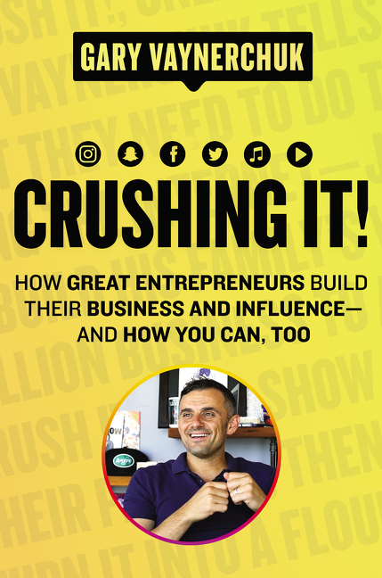 Image de couverture de Crushing It! [electronic resource] : How Great Entrepreneurs Build Their Business and Influence—and How You Can, Too