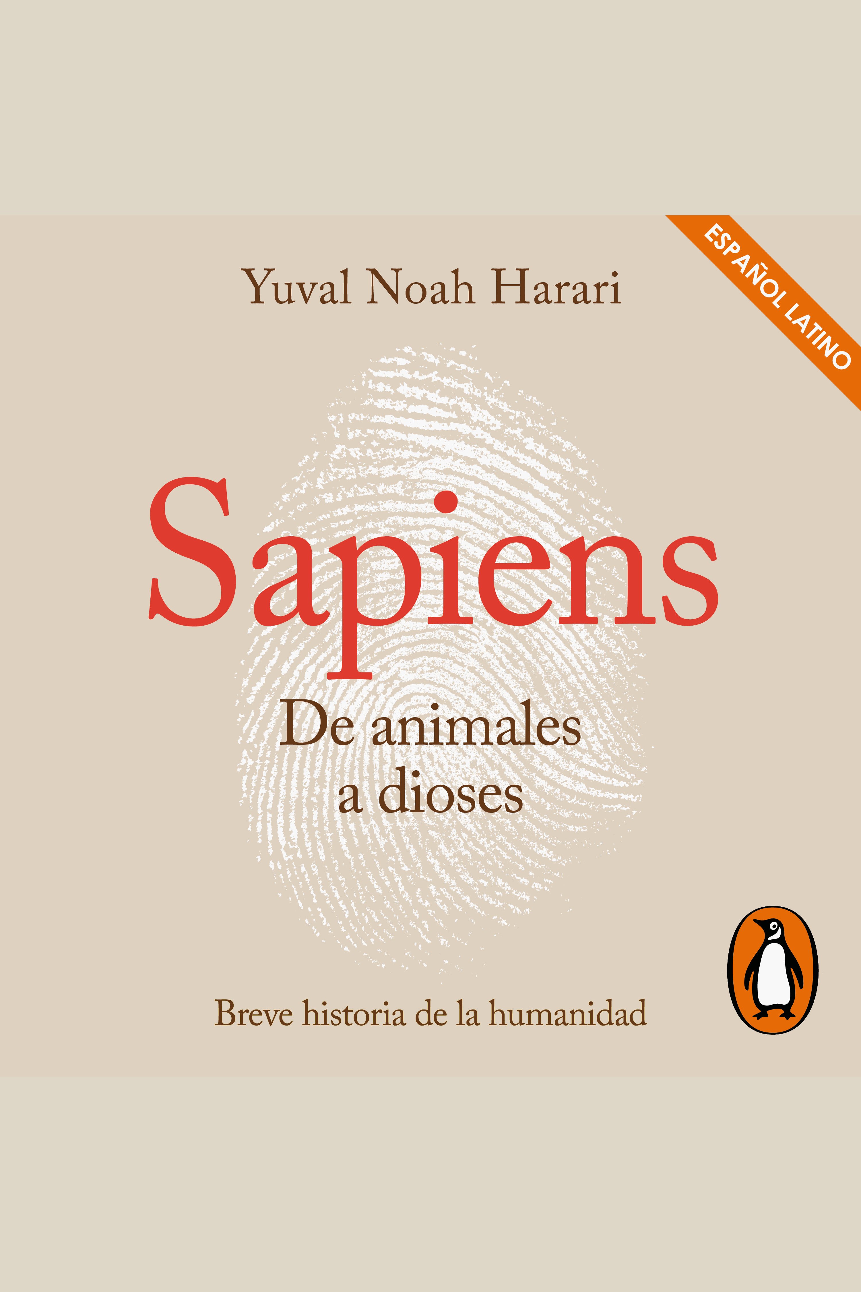 Umschlagbild für Sapiens. De animales a dioses [electronic resource] : Una breve historia de la humanidad