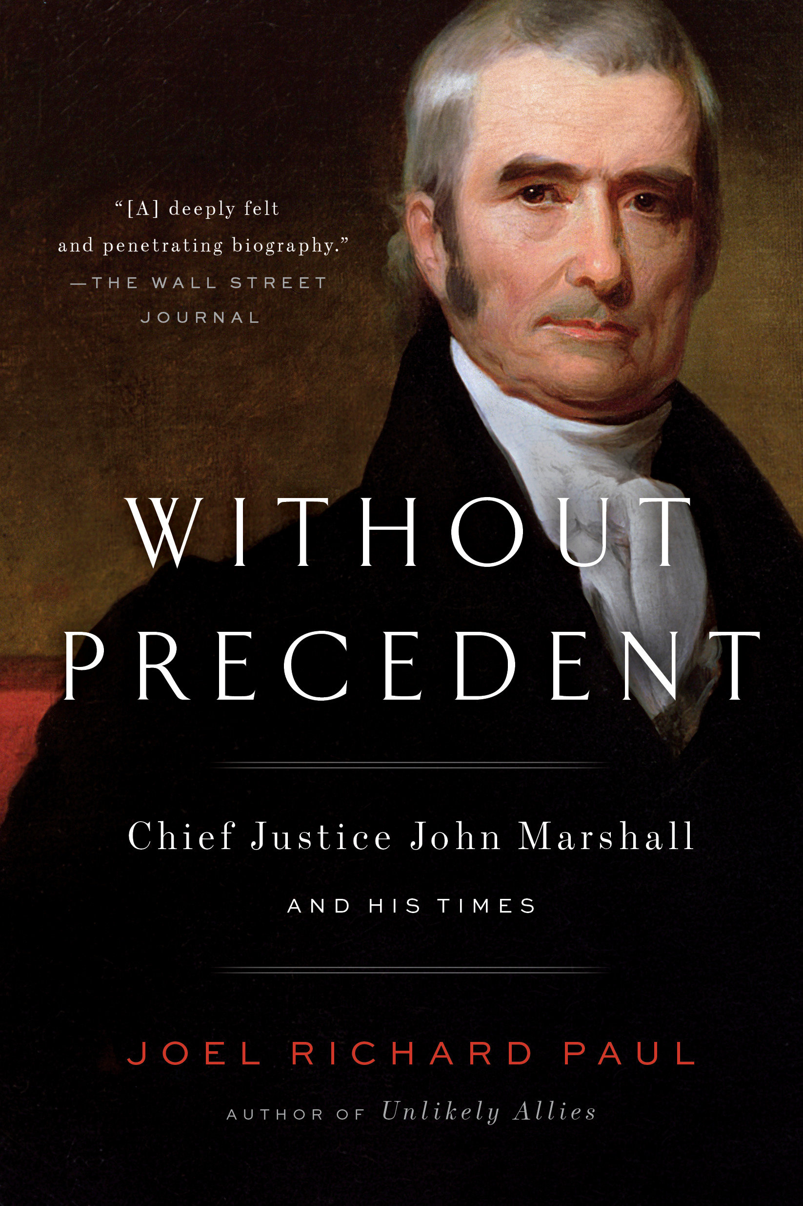 Cover image for Without Precedent [electronic resource] : Chief Justice John Marshall and His Times