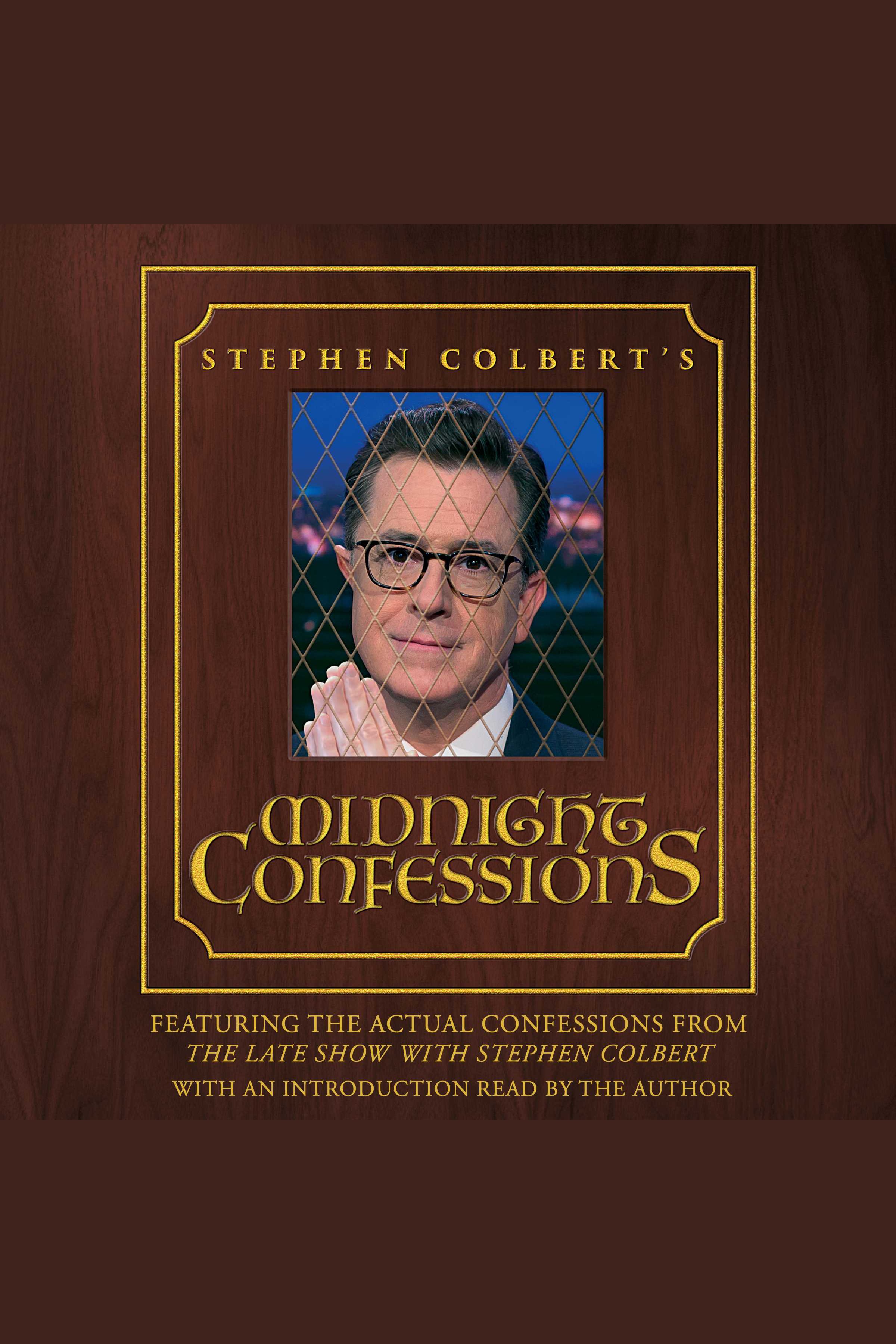 Cover image for Stephen Colbert's Midnight Confessions [electronic resource] :