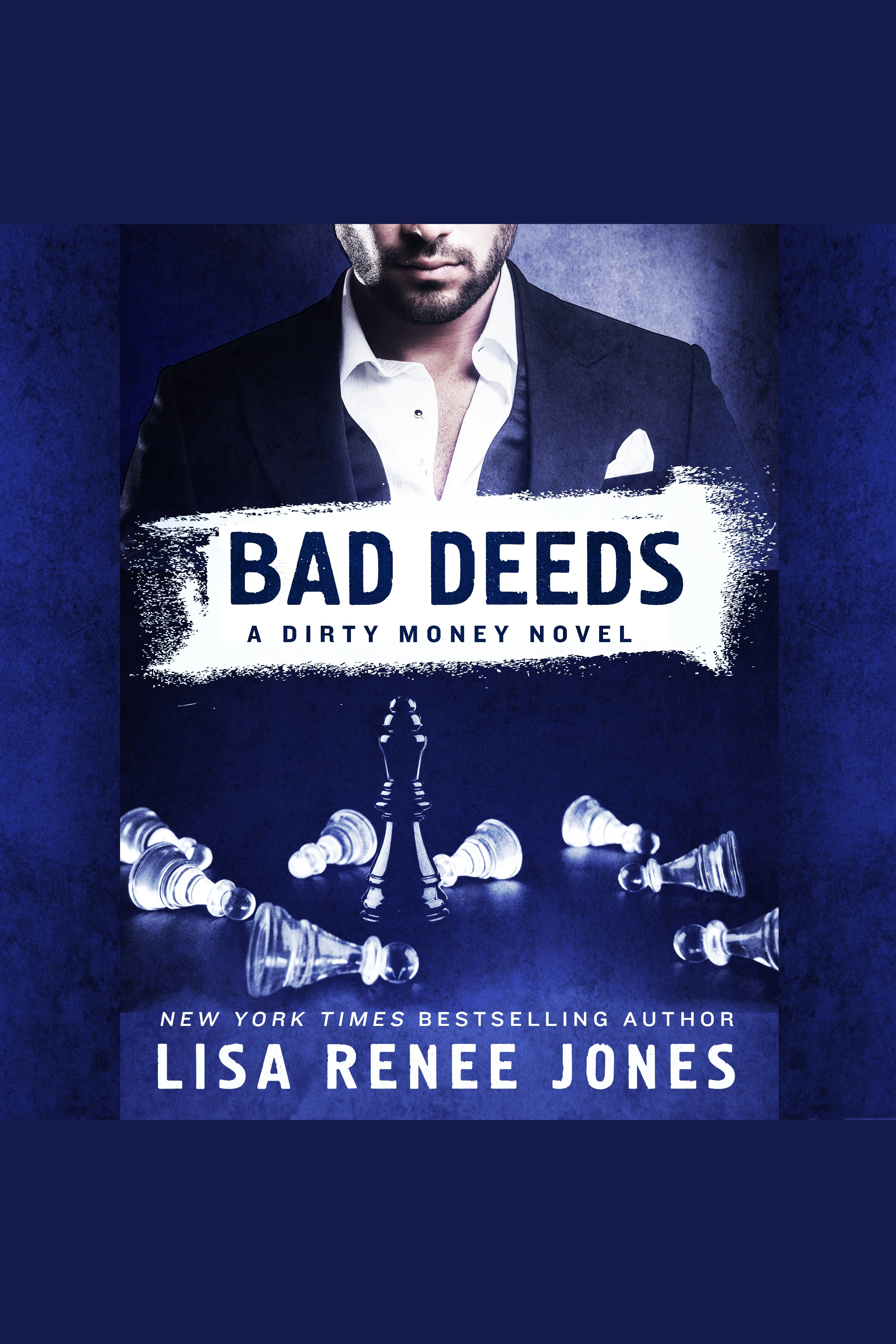 Bad Deeds A Dirty Money Novel cover image