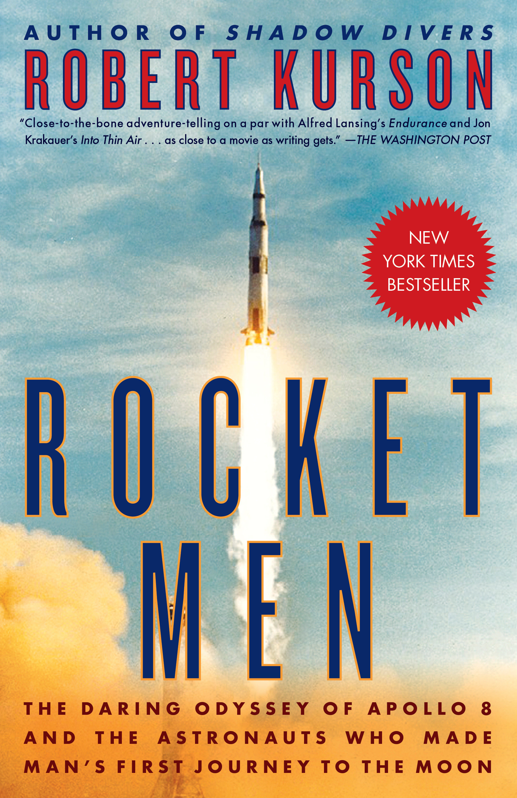 Cover image for Rocket Men [electronic resource] : The Daring Odyssey of Apollo 8 and the Astronauts Who Made Man's First Journey to the Moon