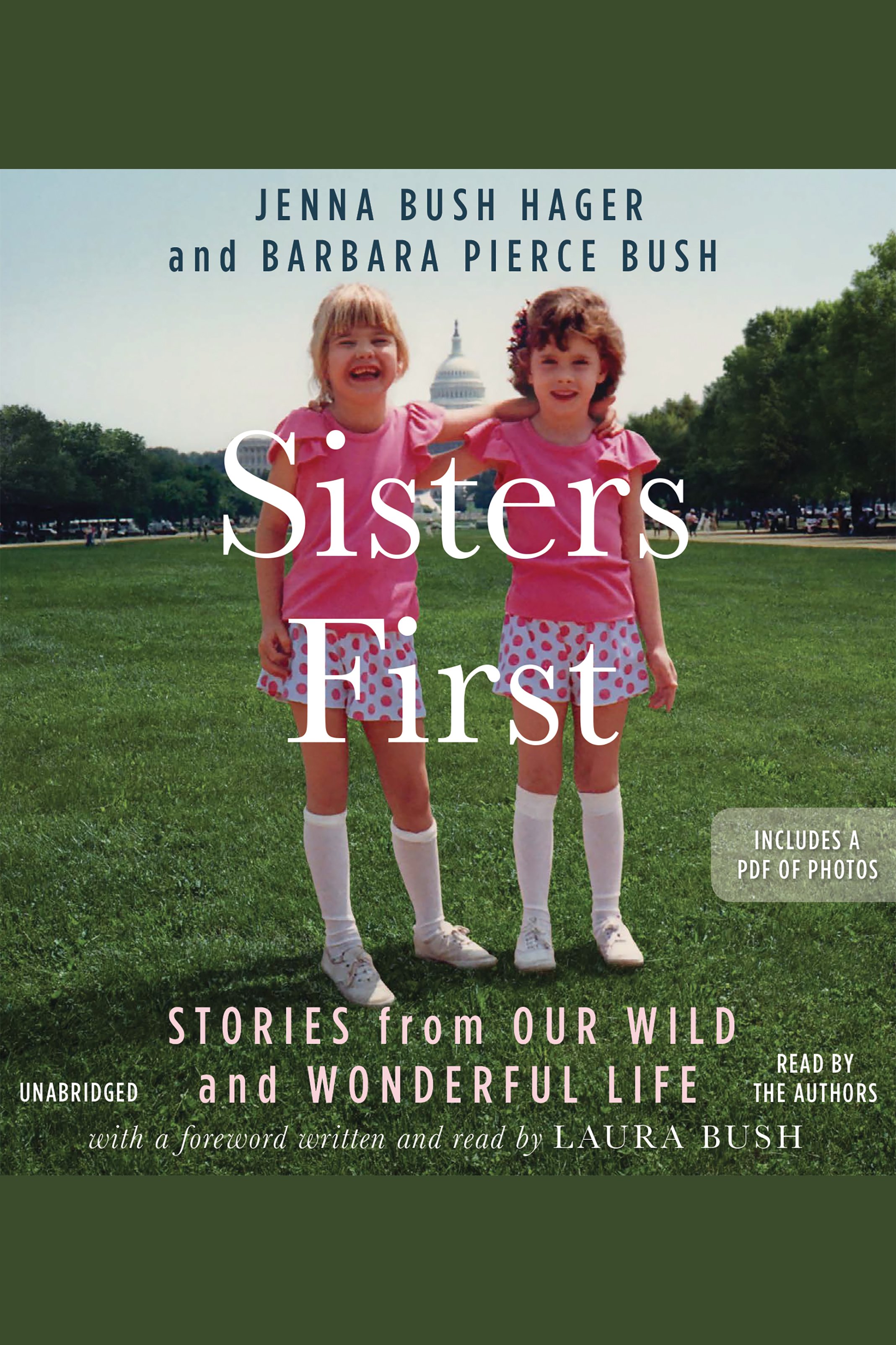 Imagen de portada para Sisters First [electronic resource] : Stories from Our Wild and Wonderful Life