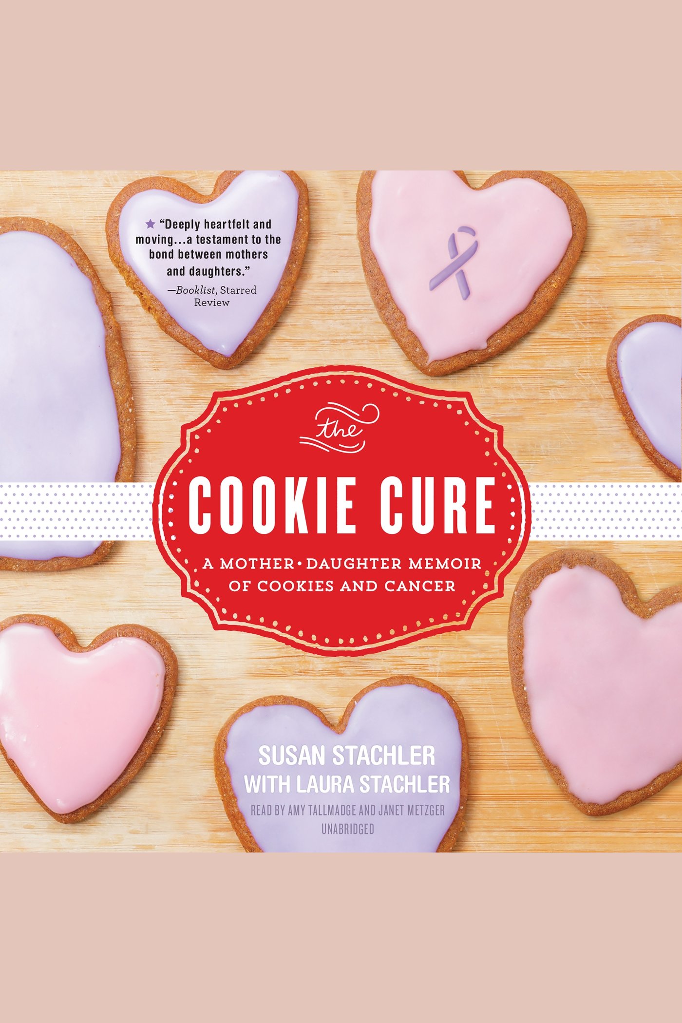 The Cookie Cure A Mother-Daughter Memoir cover image