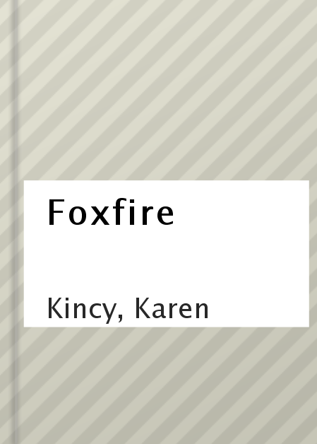 Imagen de portada para Foxfire [electronic resource] :
