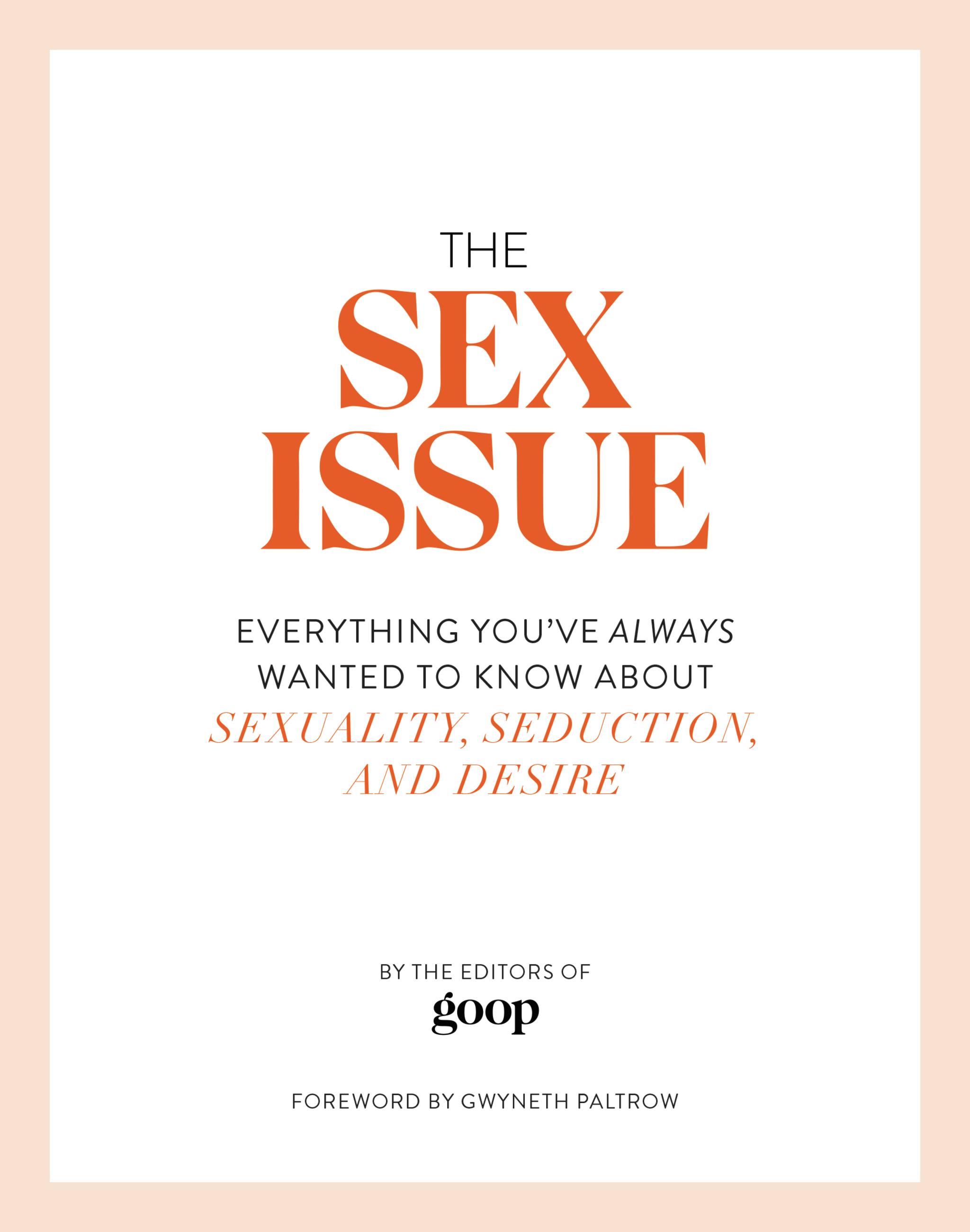 Umschlagbild für The Sex Issue [electronic resource] : Everything You've Always Wanted to Know about Sexuality, Seduction, and Desire