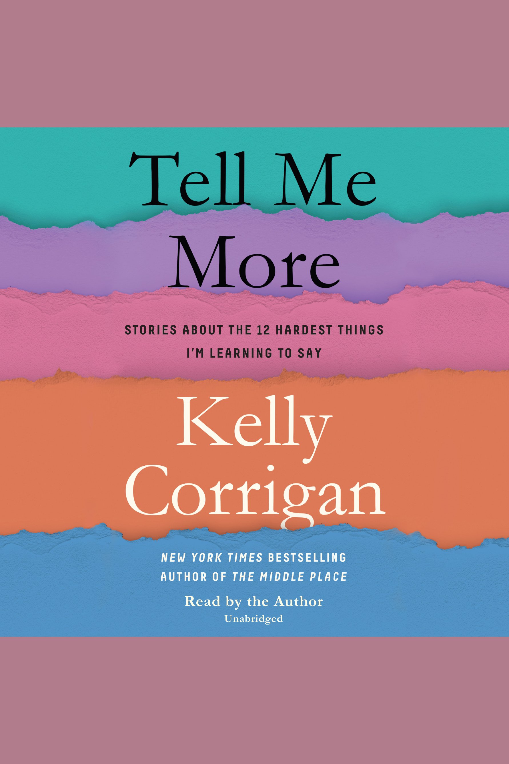 Tell me more stories about the 12 hardest things I'm learning to say cover image