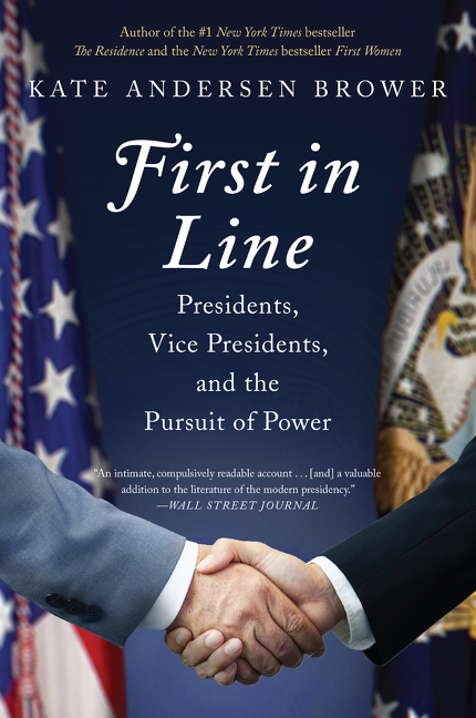 First in line presidents, vice presidents, and the pursuit of power cover image