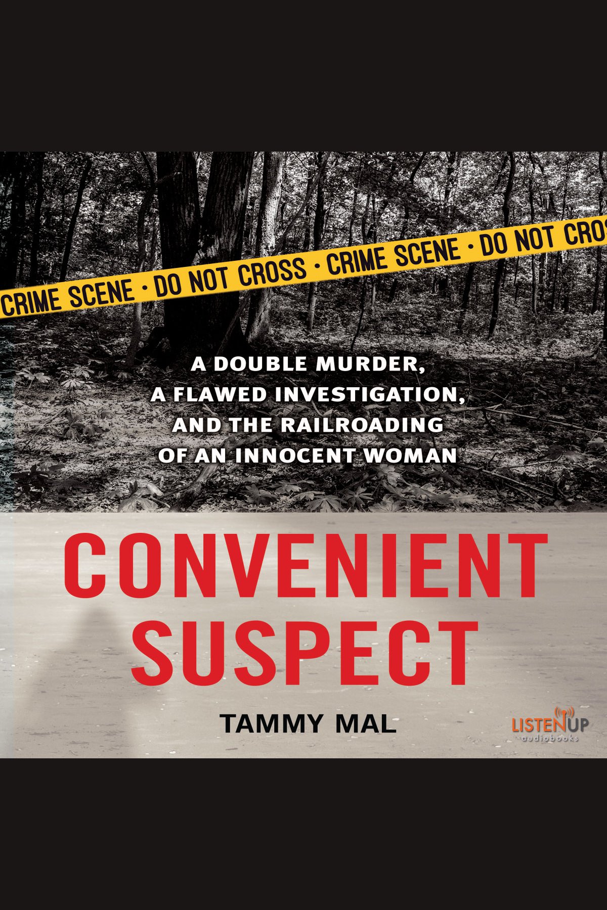Convenient Suspect A Double Murder, a Flawed Investigation, and the Railroading of an Innocent Woman cover image