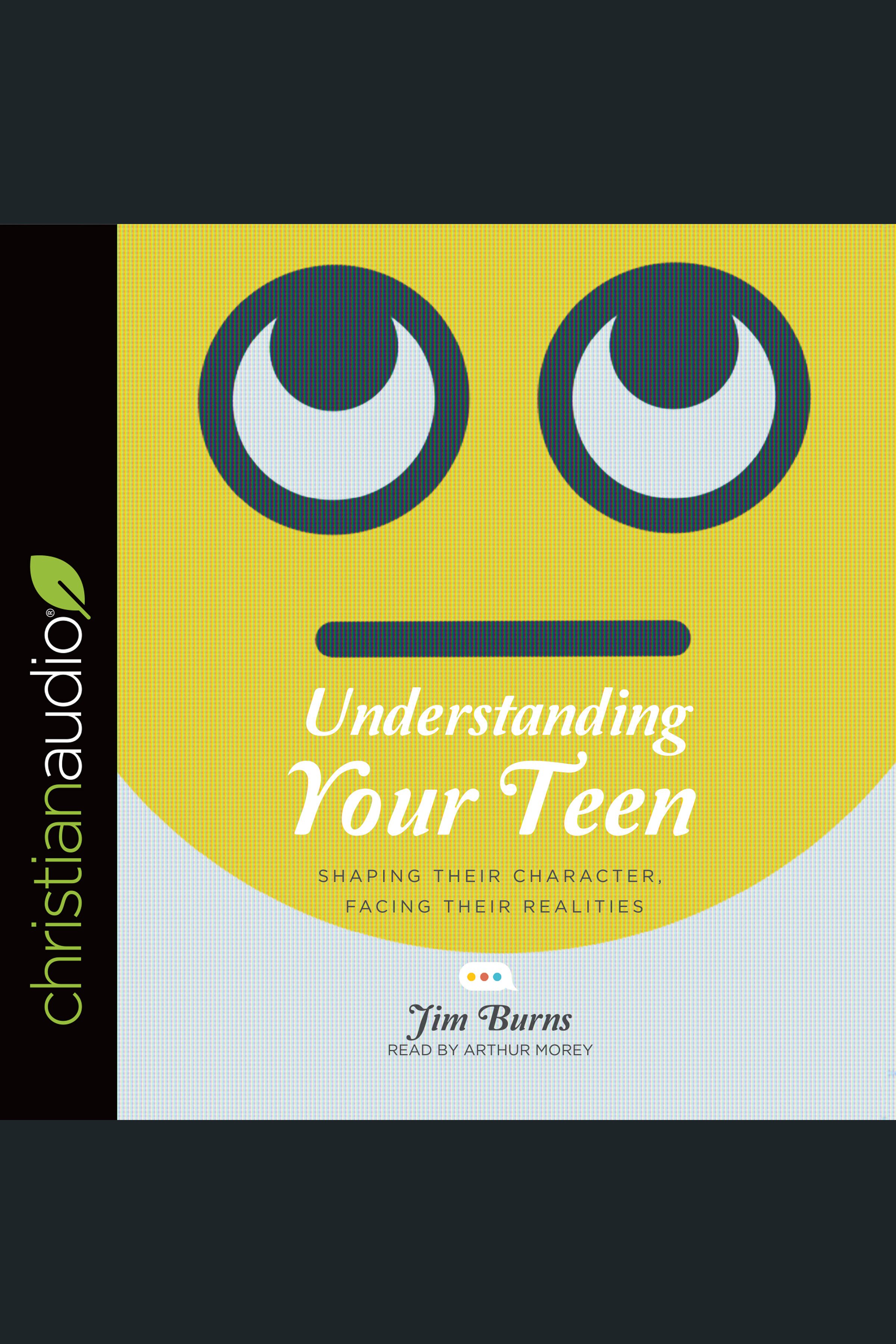 Understanding your teen cover image