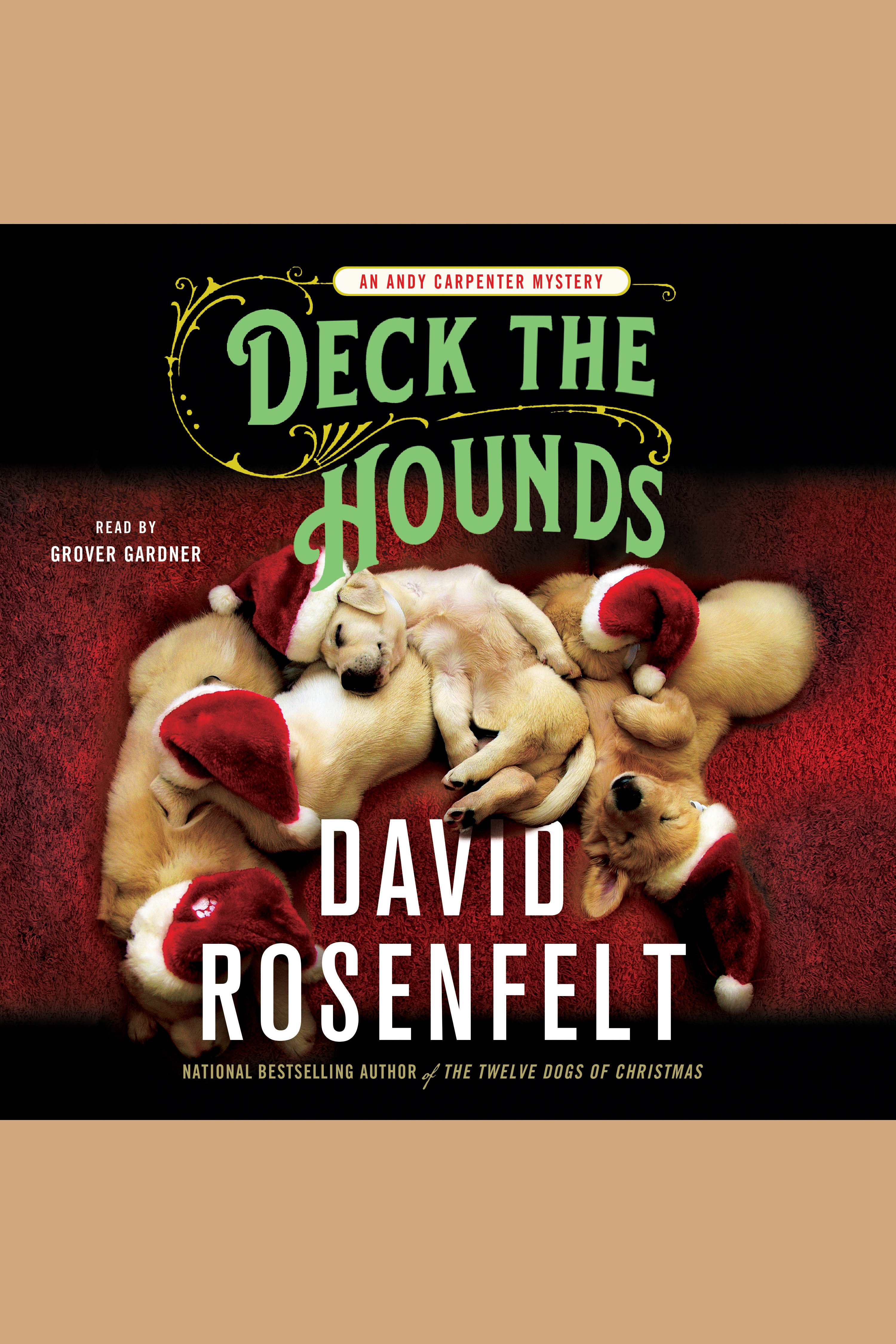 Cover image for Deck the Hounds [electronic resource] : An Andy Carpenter Mystery