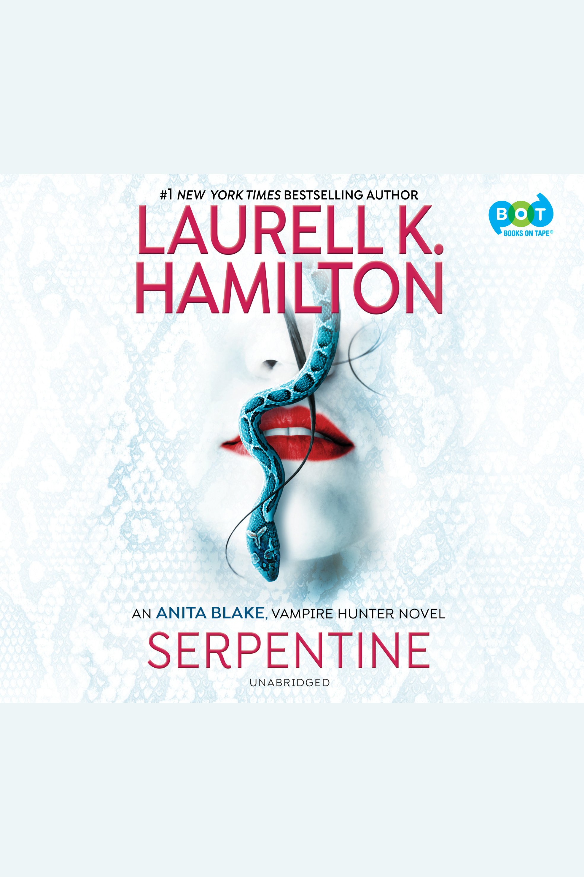 Imagen de portada para Serpentine [electronic resource] : An Anita Blake, Vampire Hunter Novel