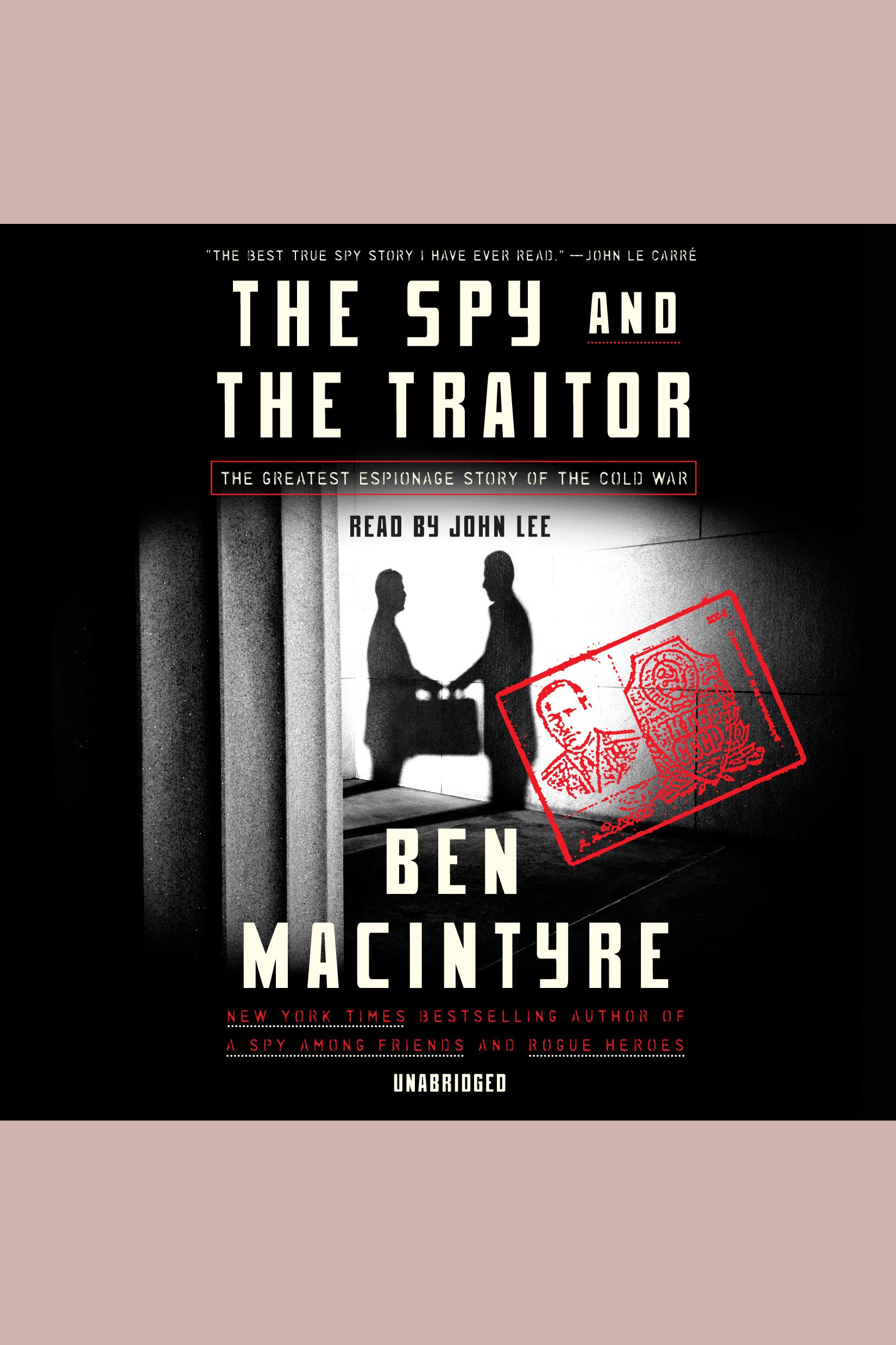 Image de couverture de The Spy and the Traitor [electronic resource] :
