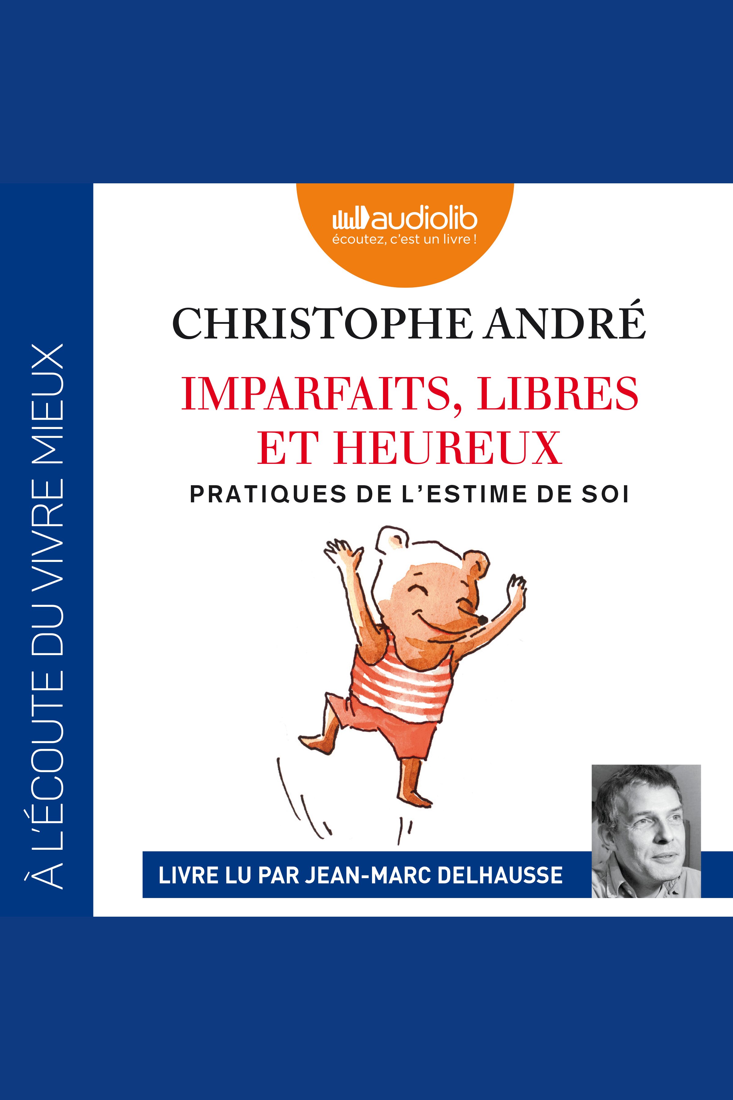 Imparfaits, libres et heureux