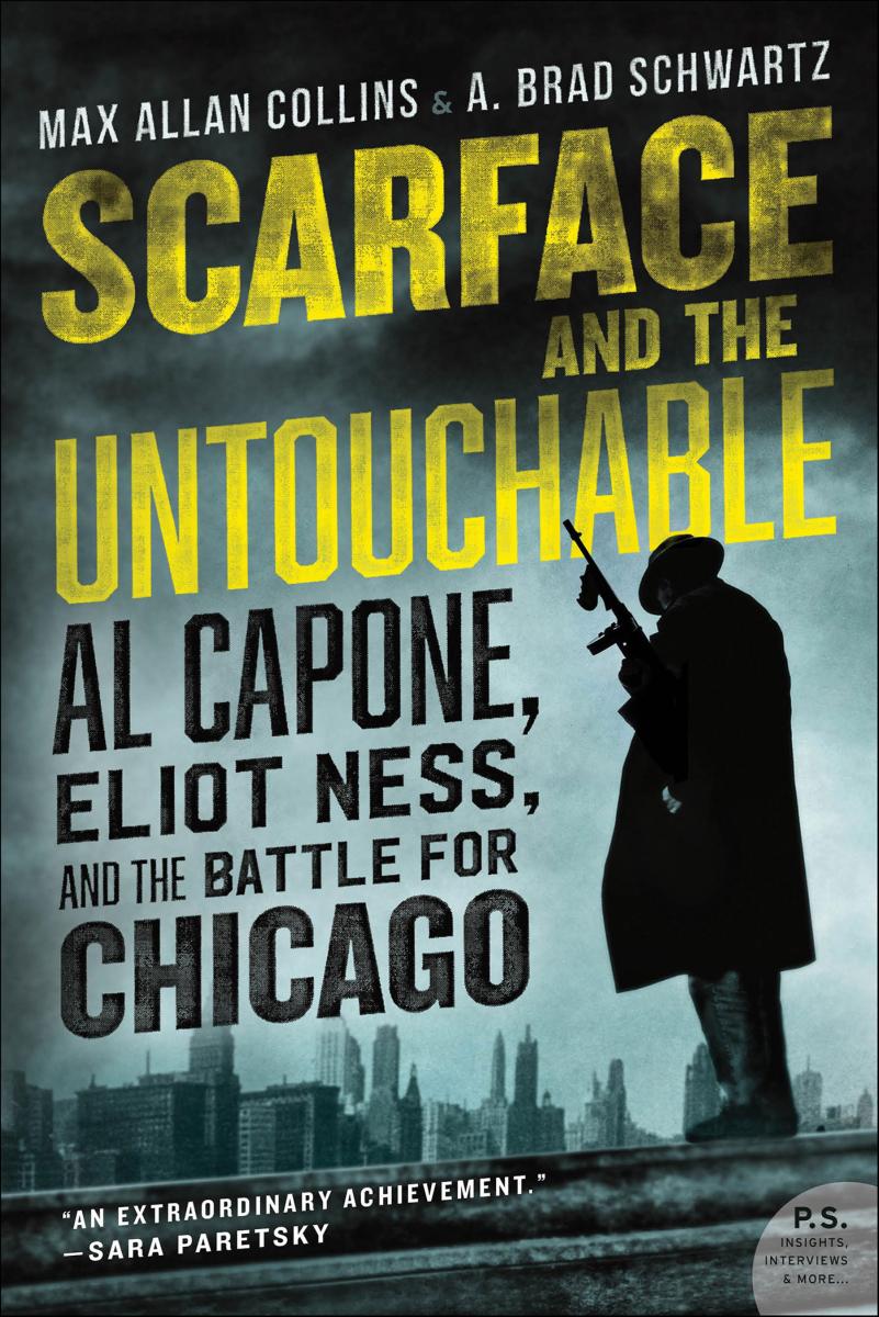 Scarface and the untouchable Al Capone, Eliot Ness, and the battle for Chicago cover image