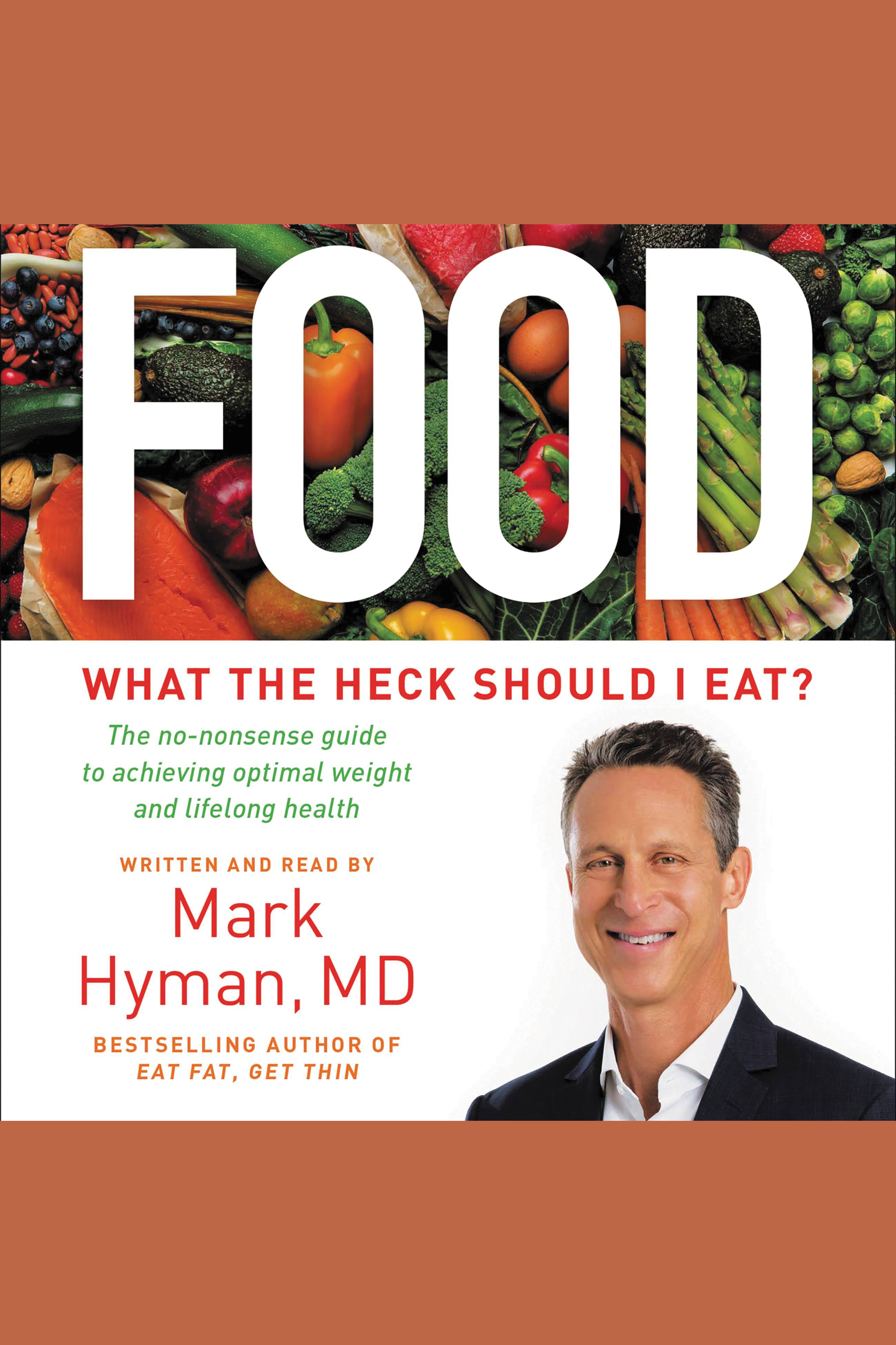 Cover image for Food [electronic resource] : What the Heck Should I Eat?