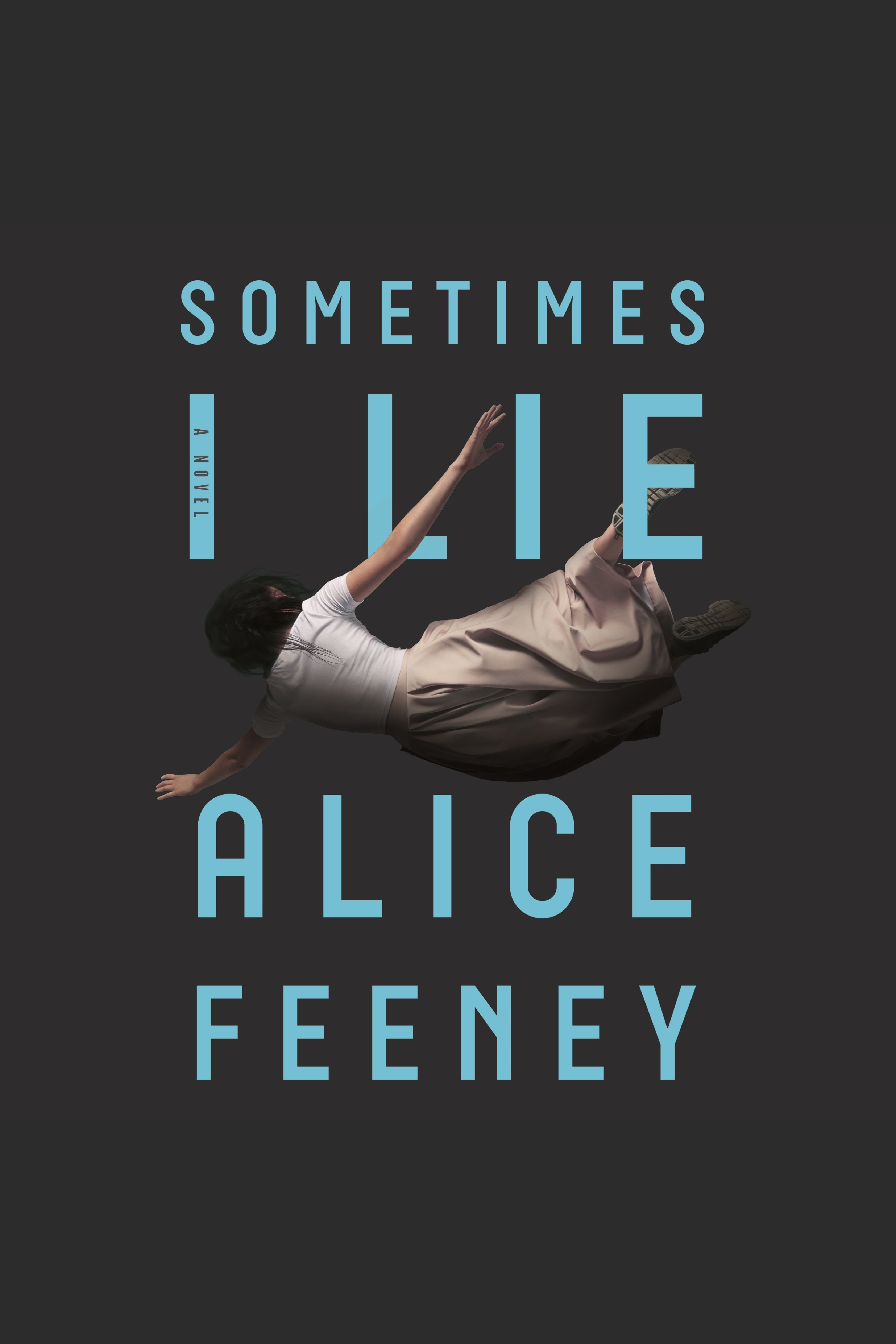 Umschlagbild für Sometimes I Lie [electronic resource] : A Novel