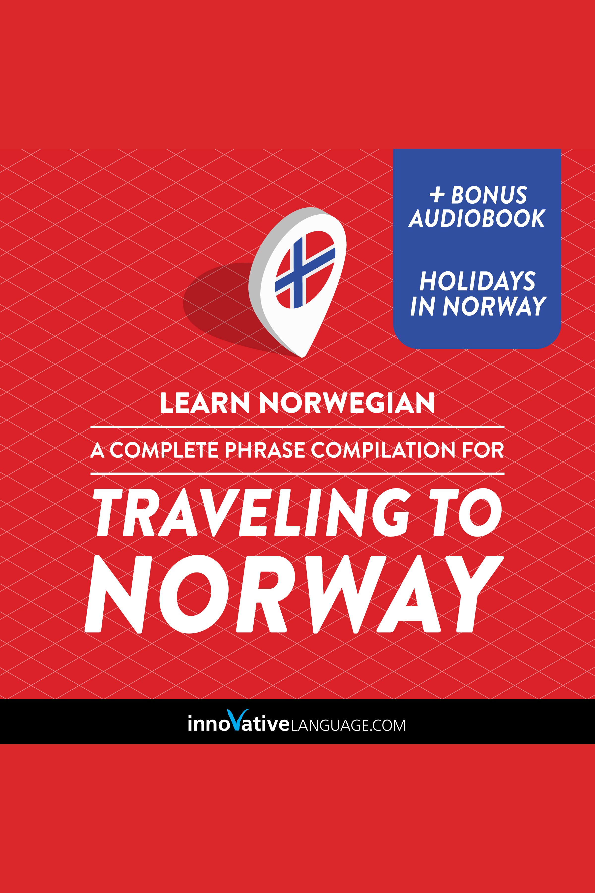 Learn Norwegian: A Complete Phrase Compilation for Traveling to Norway cover image