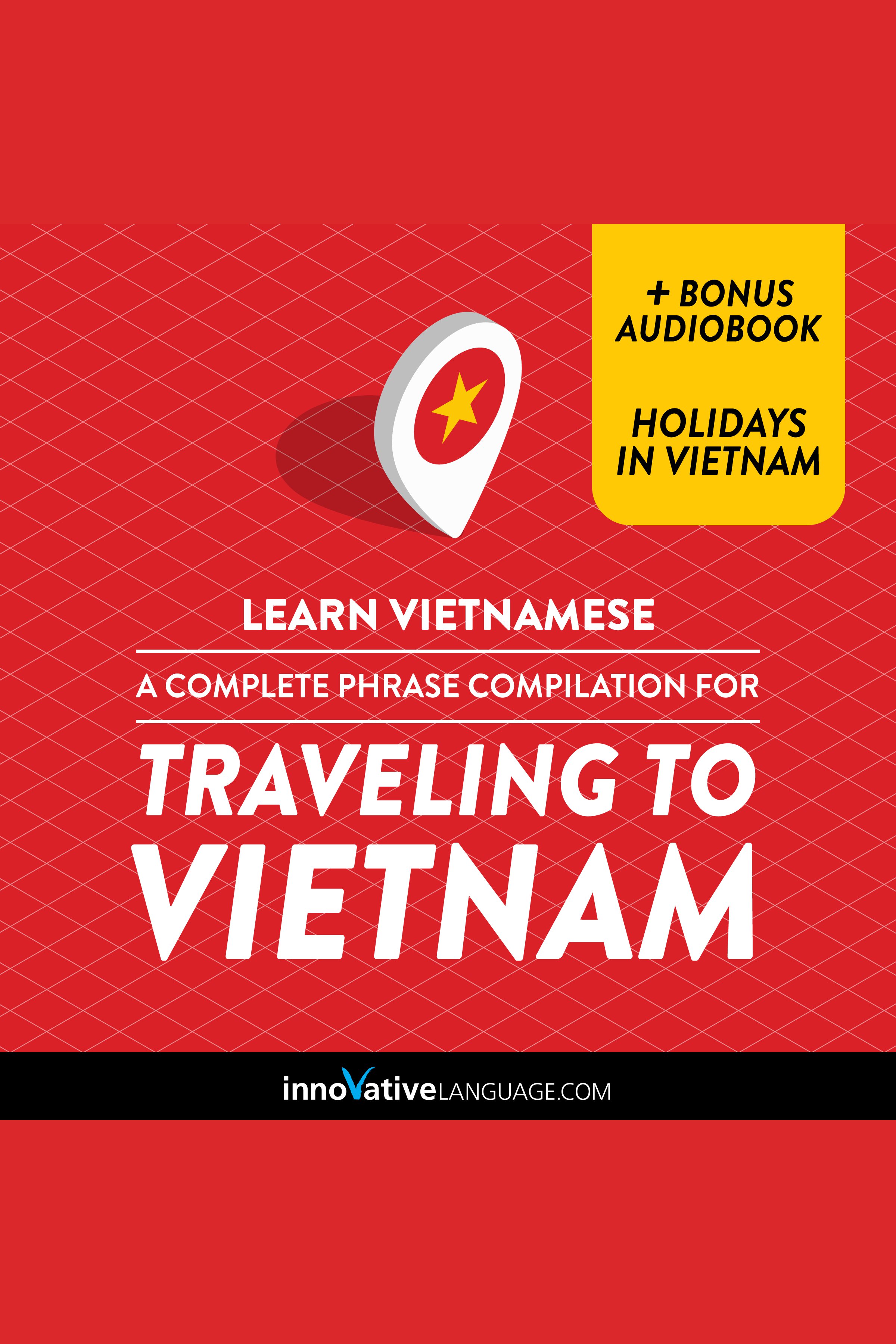 Learn Vietnamese: A Complete Phrase Compilation for Traveling to Vietnam cover image