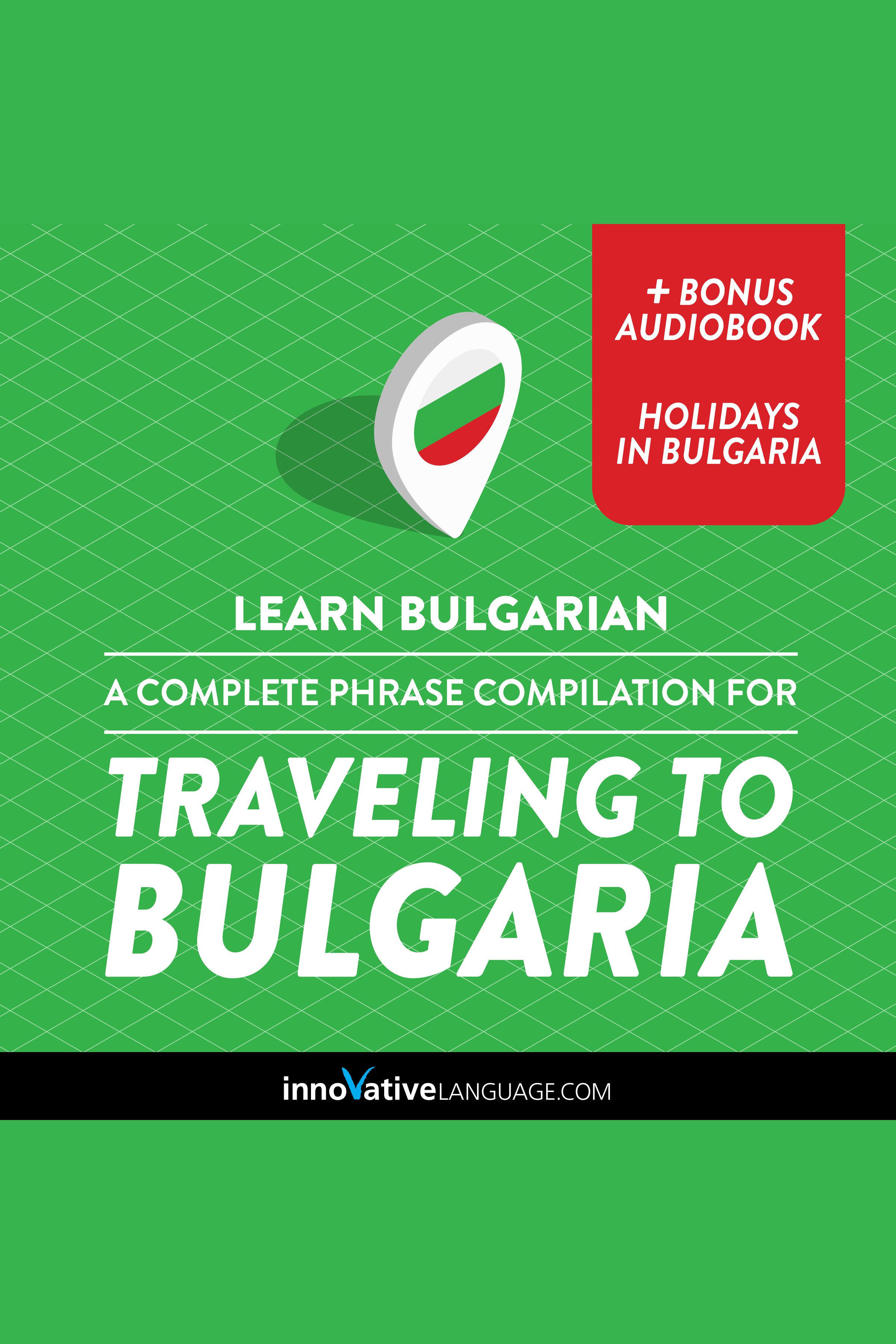 Learn Bulgarian: A Complete Phrase Compilation for Traveling to Bulgaria cover image
