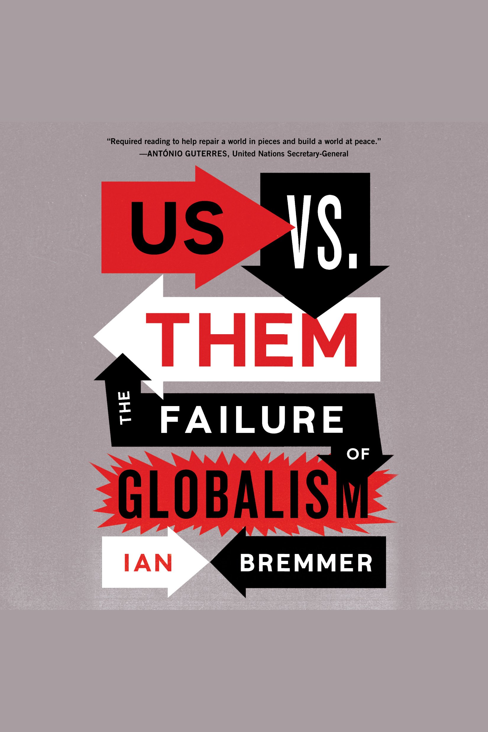 Us vs. Them The Failure of Globalism cover image