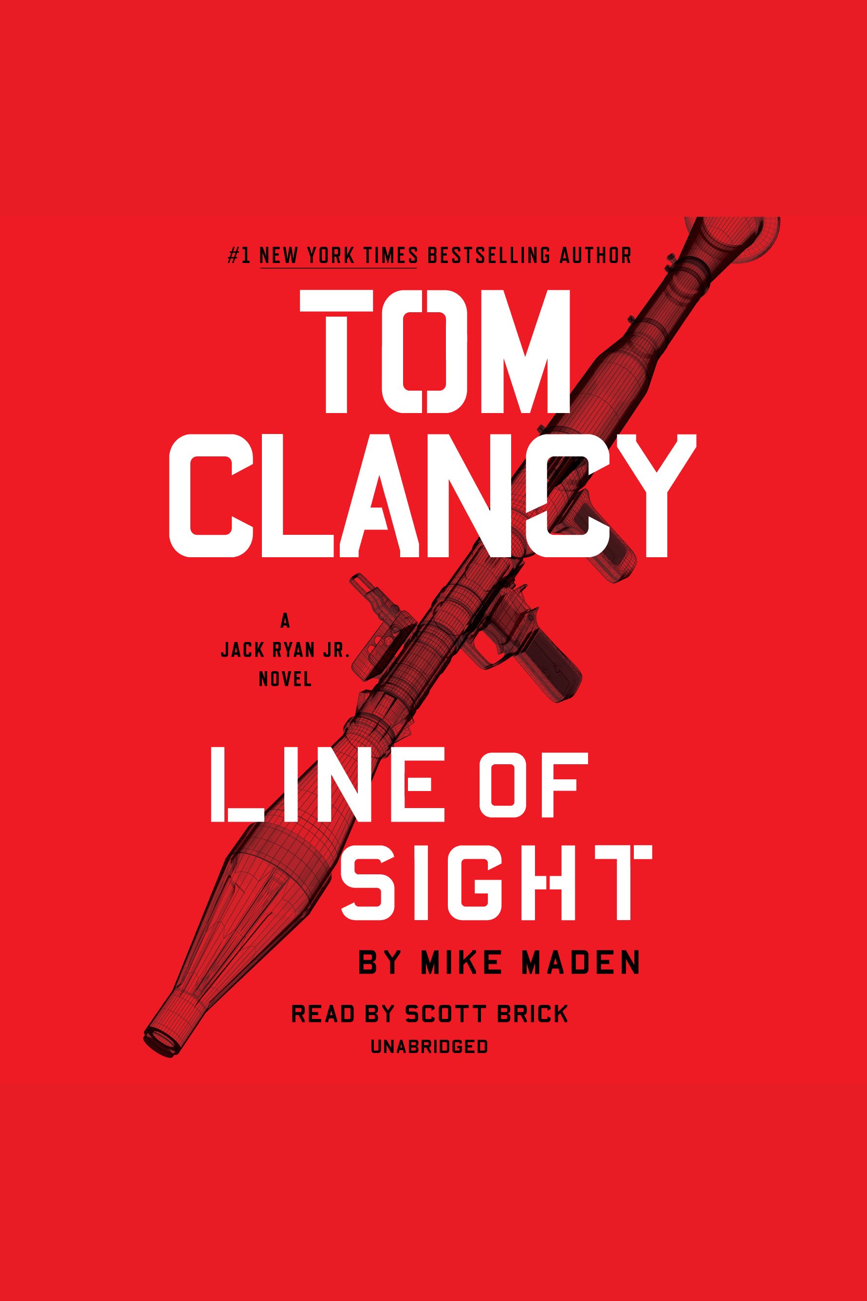 Imagen de portada para Tom Clancy Line of Sight [electronic resource] : A Jack Ryan Jr. Novel