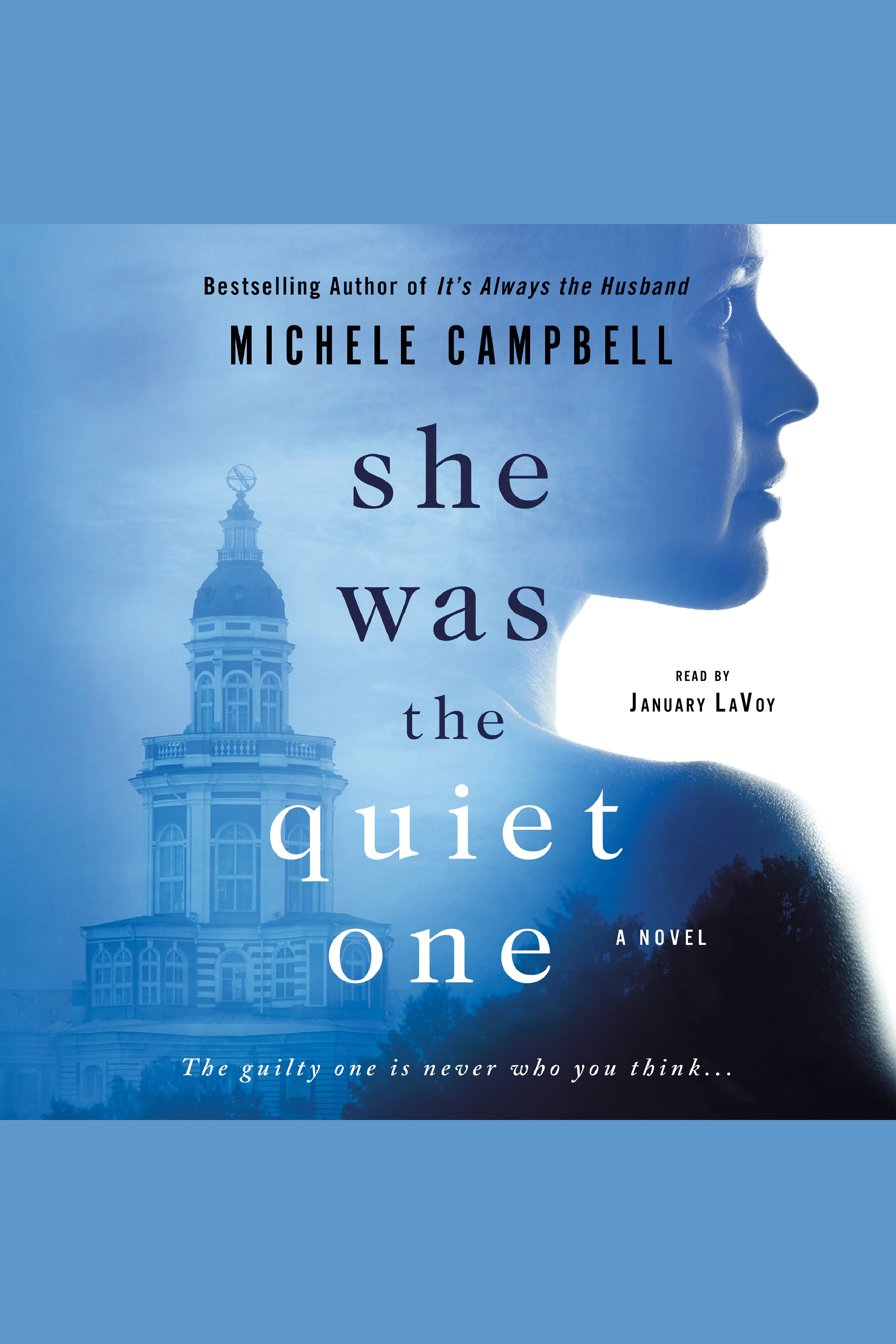 Cover image for She Was the Quiet One [electronic resource] : A Novel