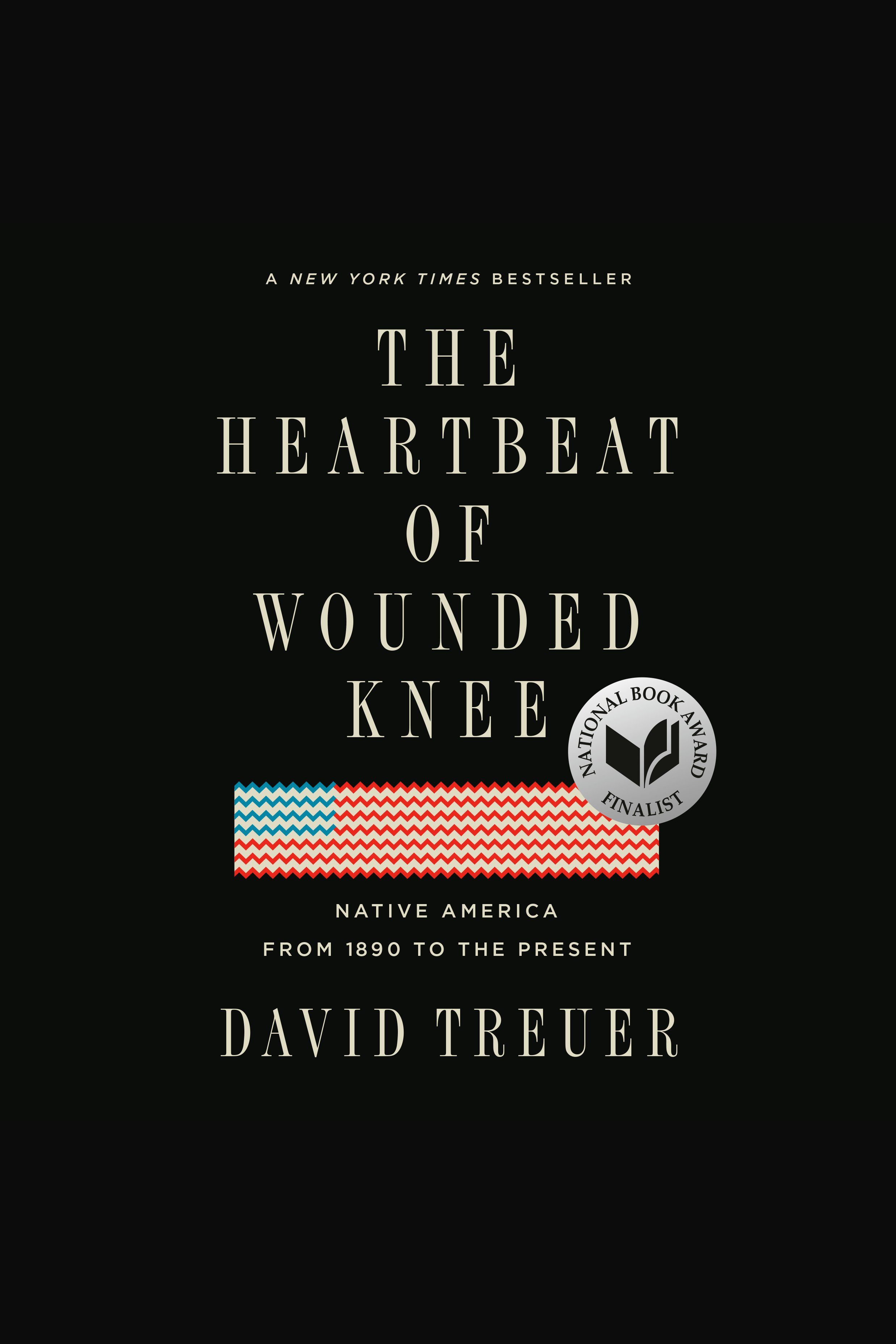The Heartbeat of Wounded Knee native America from 1890 to the present cover image