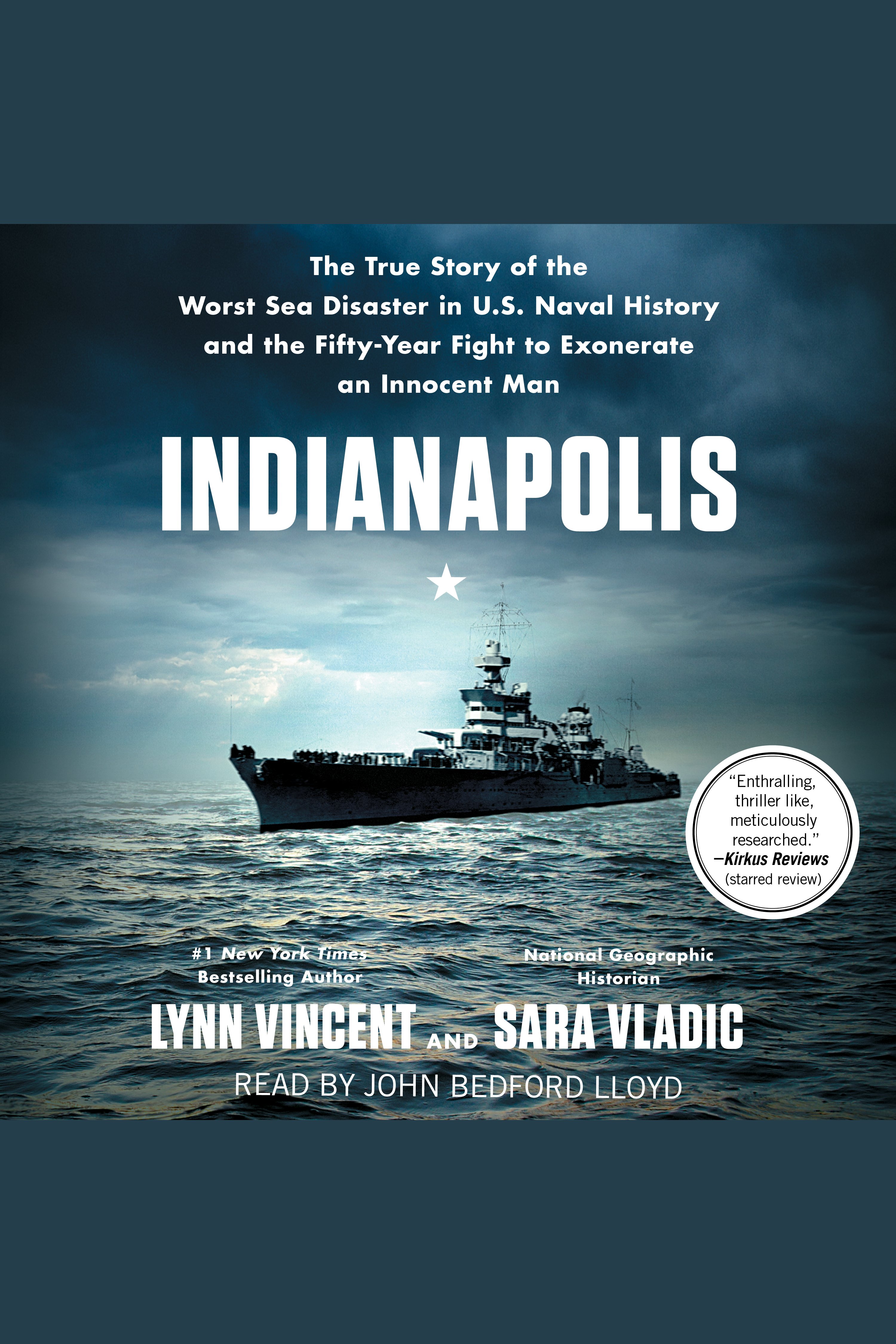 Umschlagbild für Indianapolis [electronic resource] : The True Story of the Worst Sea Disaster in U.S. Naval History and the Fifty-Year Fight to Exonerate an Innocent Man