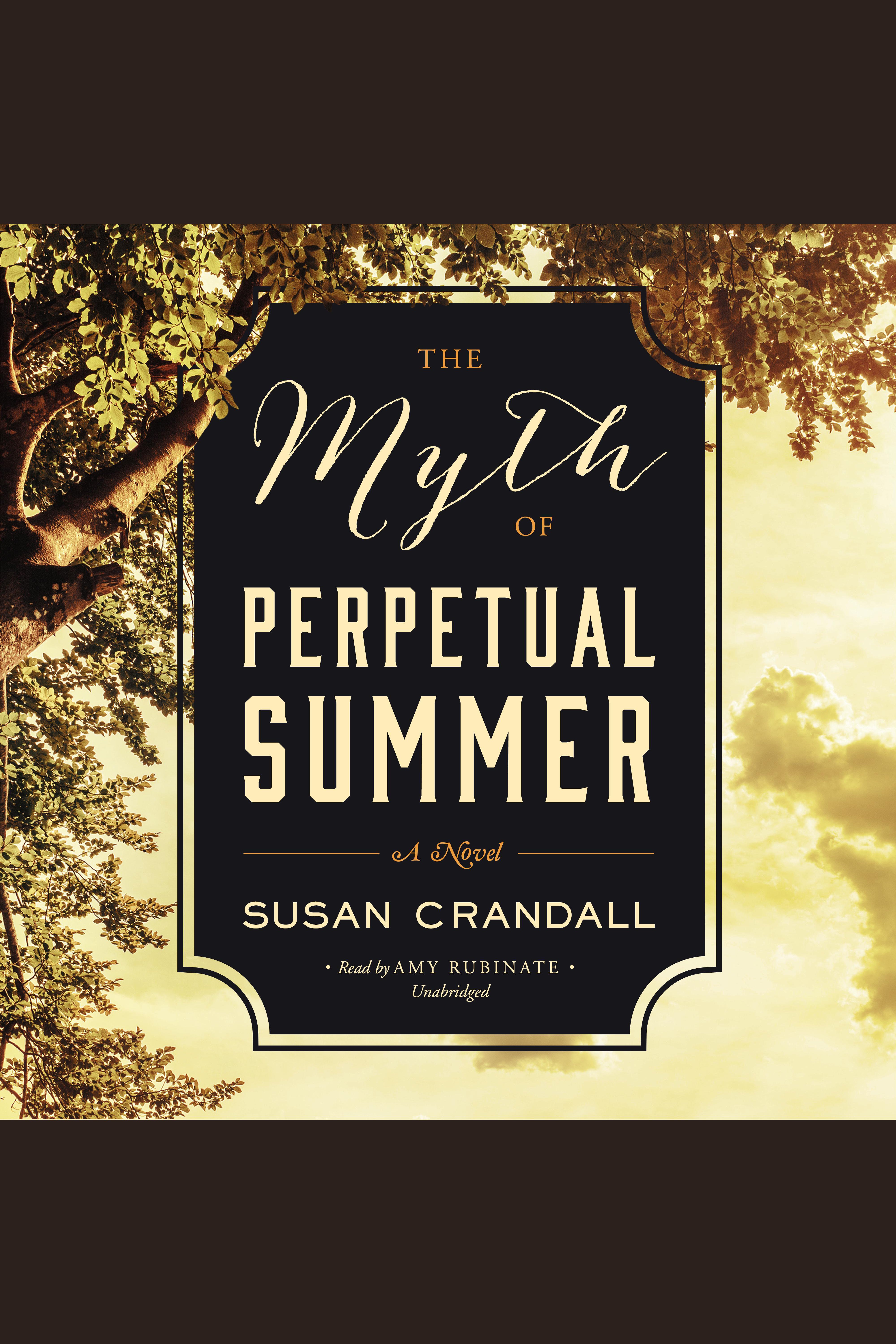 Cover image for Myth of Perpetual Summer, The [electronic resource] : A Novel