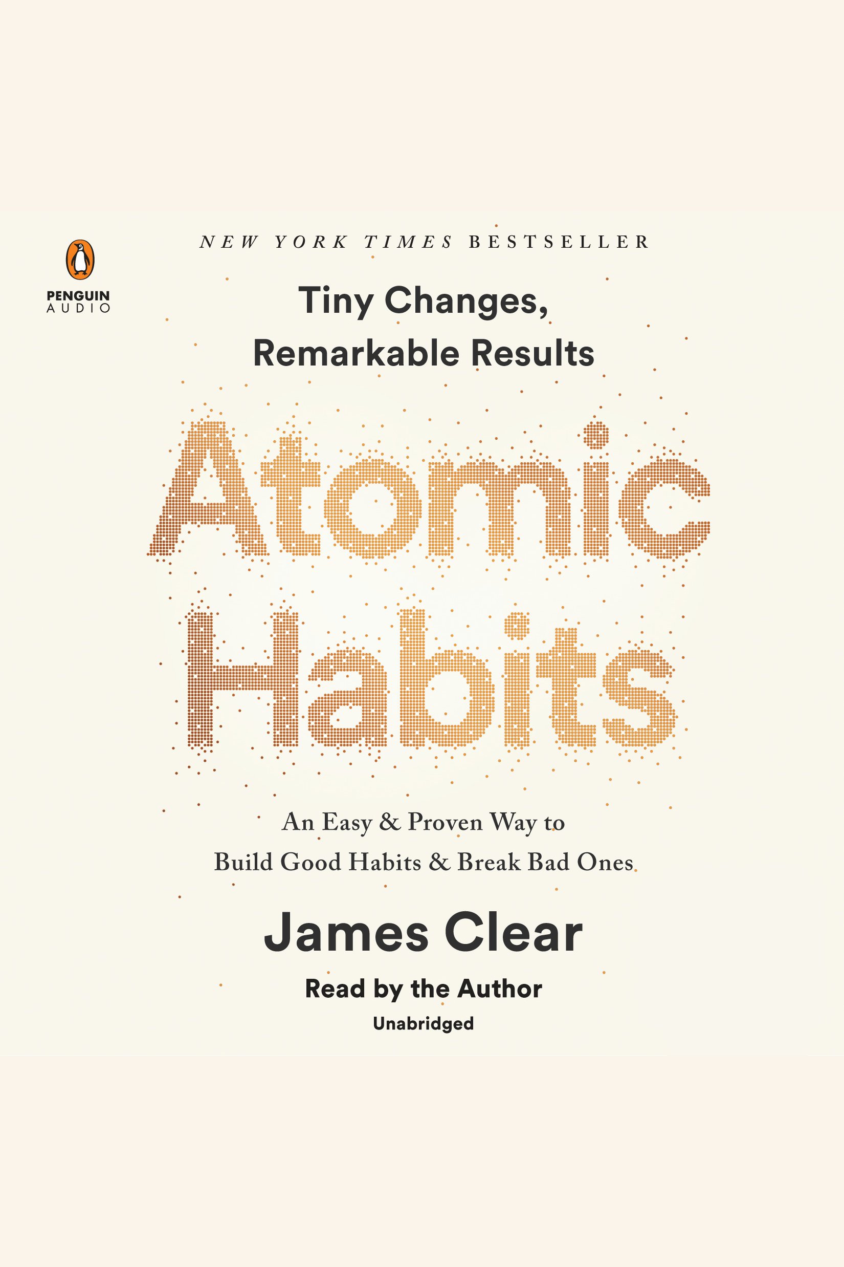 Atomic Habits An Easy and Proven Way to Build Good Habits and Break Bad Ones cover image