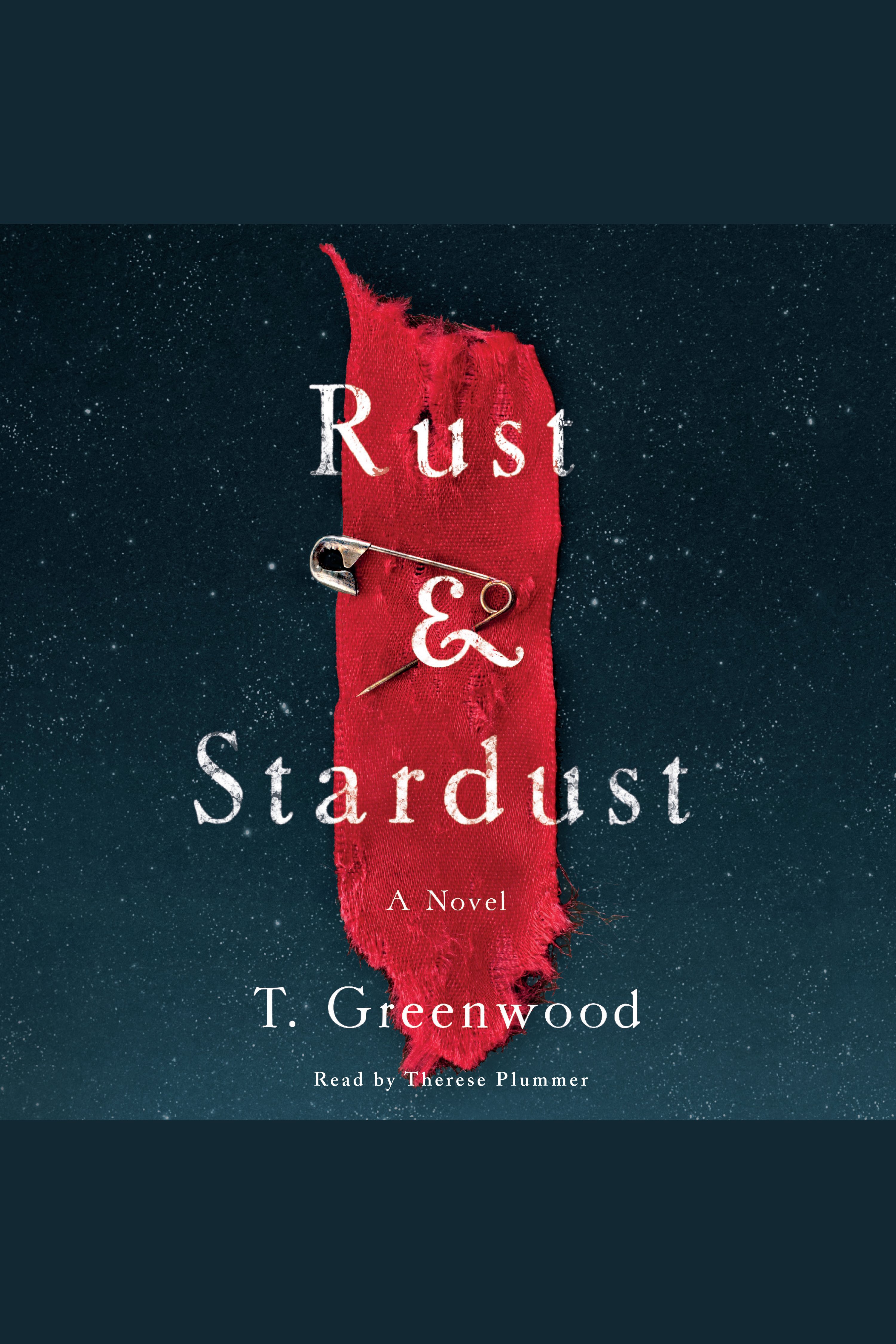 Image de couverture de Rust & Stardust [electronic resource] : A Novel