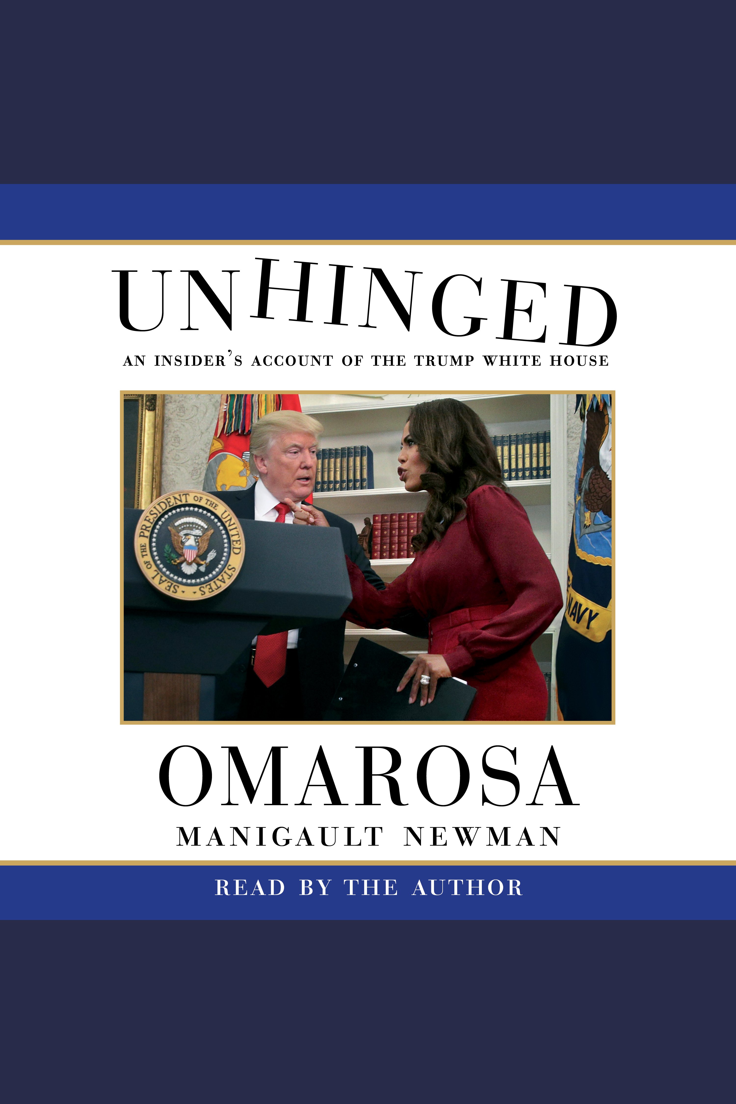 Umschlagbild für Unhinged [electronic resource] : An Insider's Account of the Trump White House