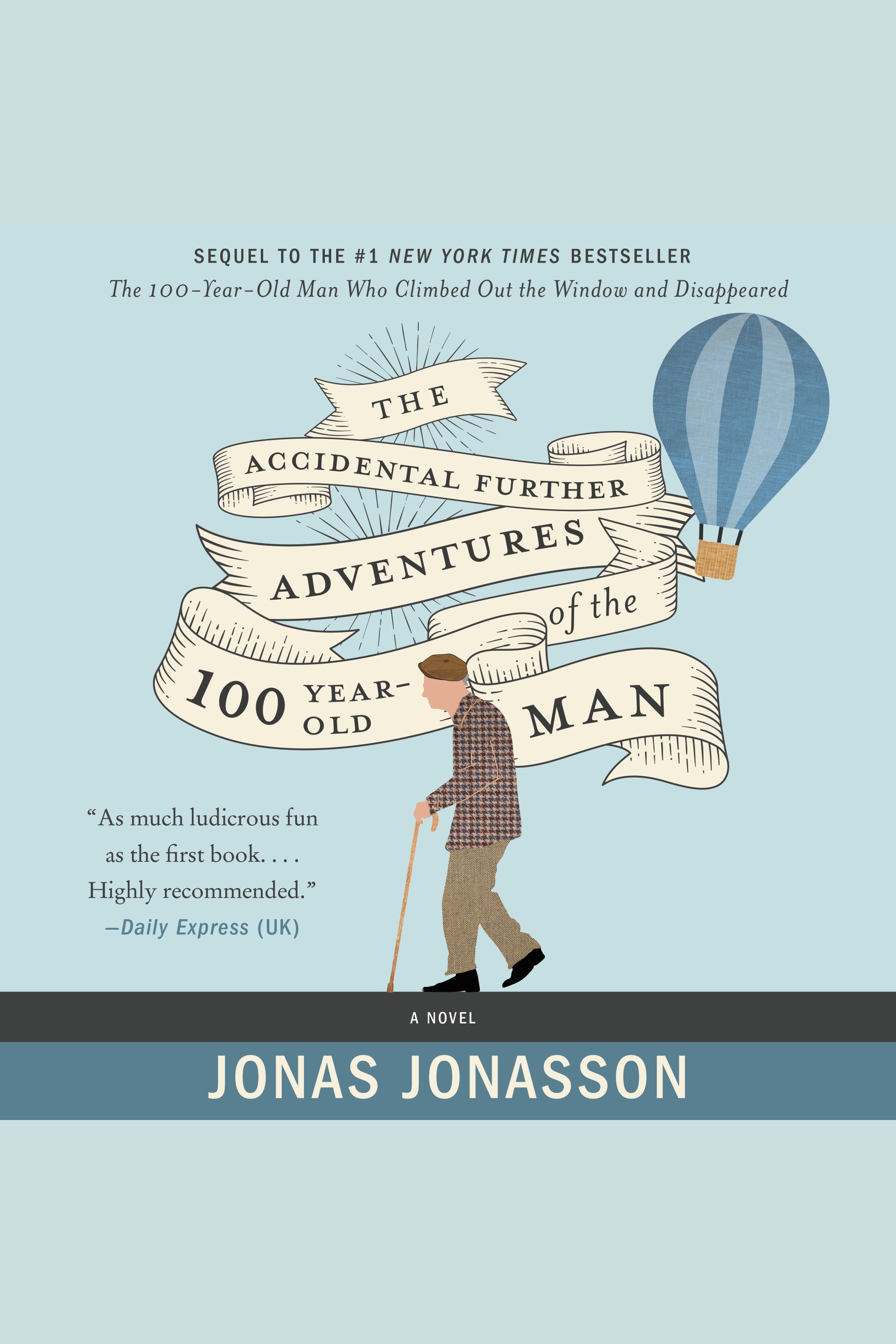 The accidental further adventures of the hundred-year-old man cover image