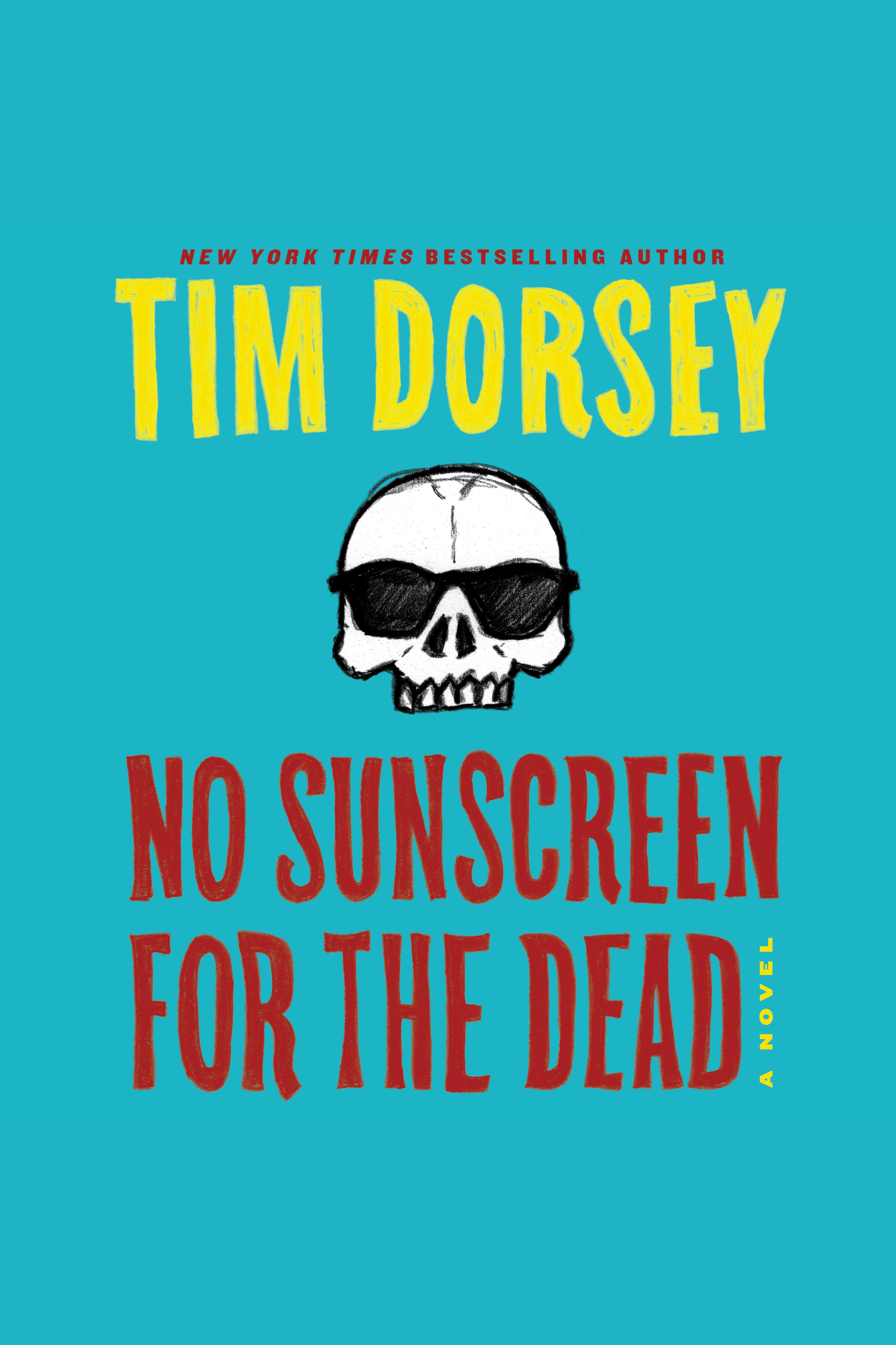 Imagen de portada para No Sunscreen for the Dead [electronic resource] : A Novel