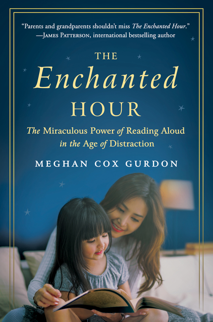 The enchanted hour the miraculous power of reading aloud in the age of distraction cover image