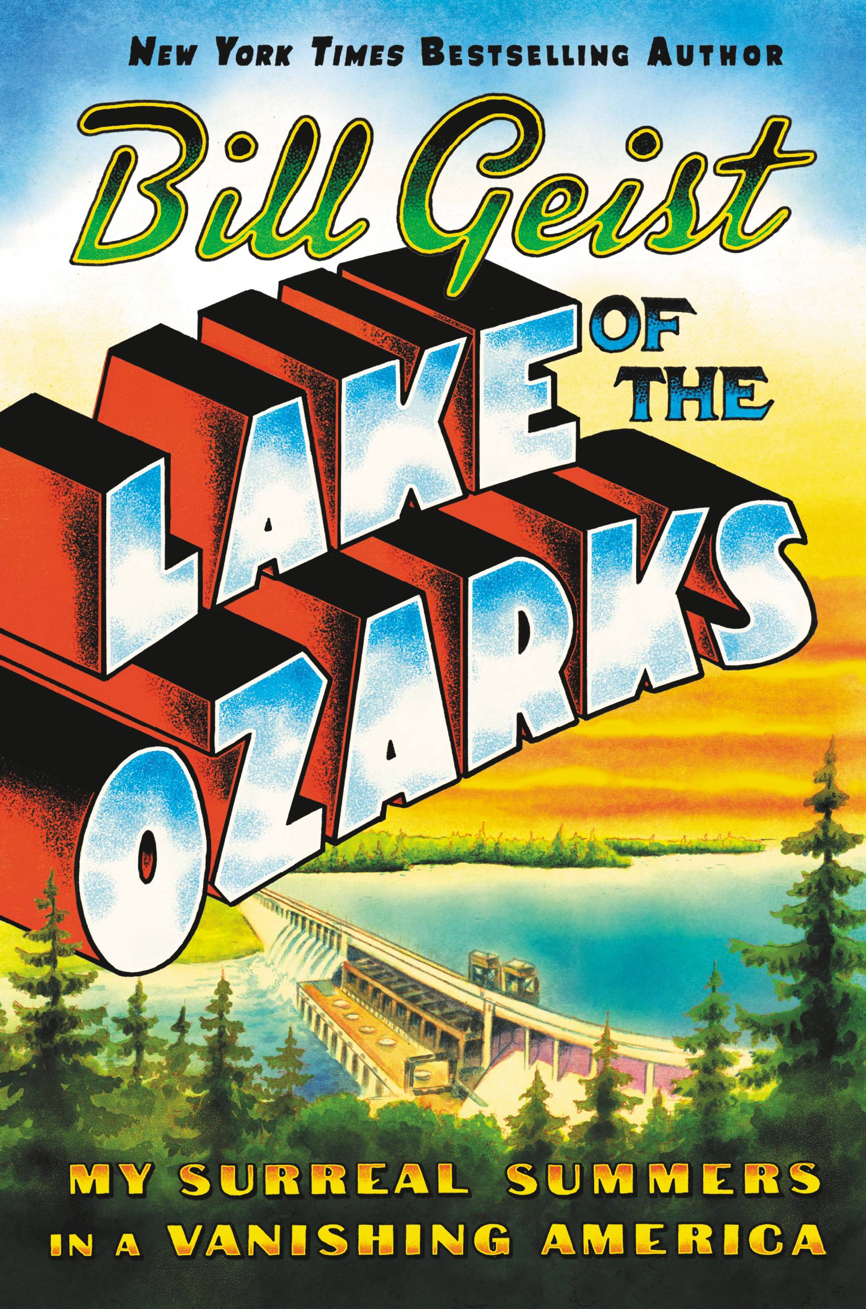 Imagen de portada para Lake of the Ozarks [electronic resource] : My Surreal Summers in a Vanishing America